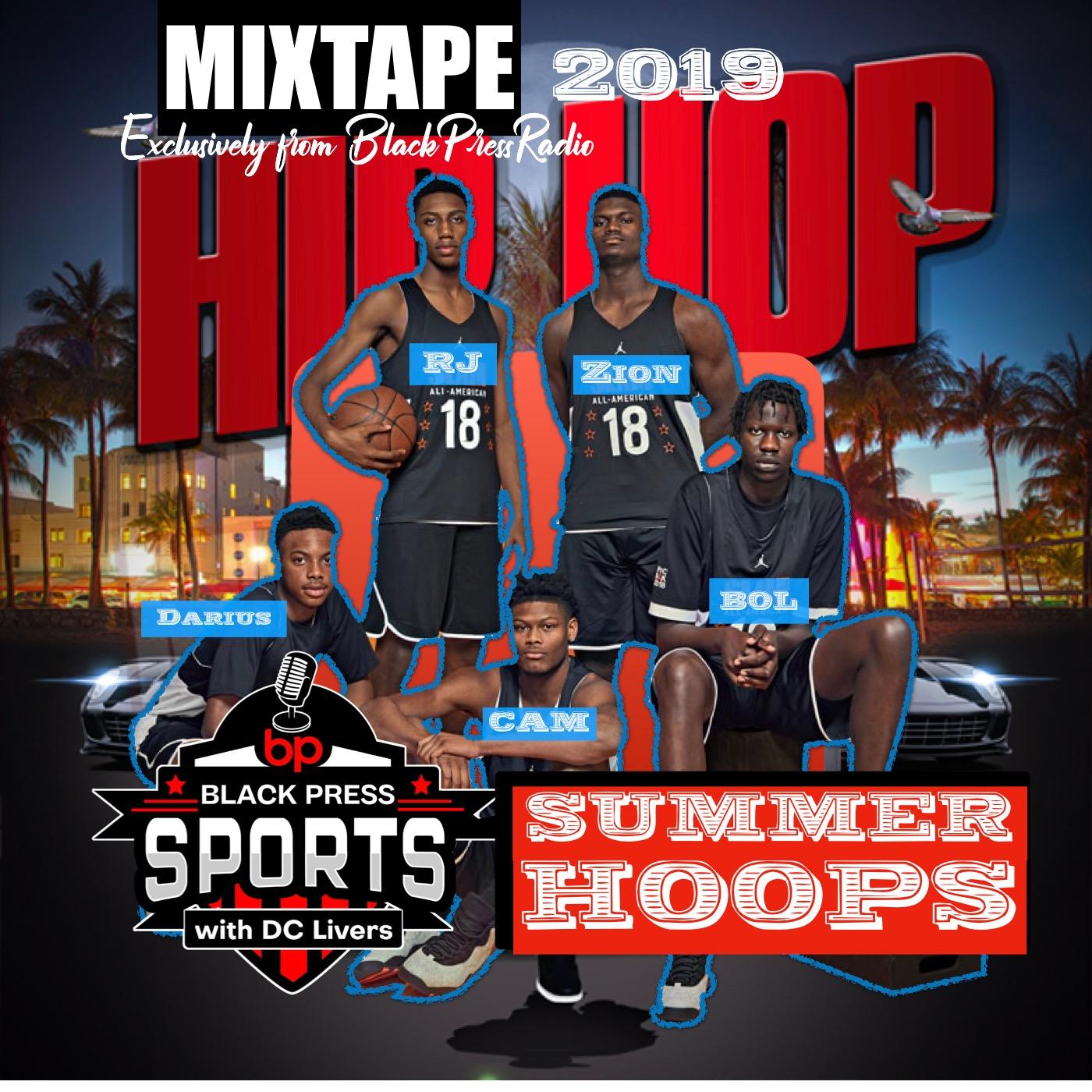 Black Press Radio MIXTAPE: Summer of Hoops 2019 (Vol. 1)