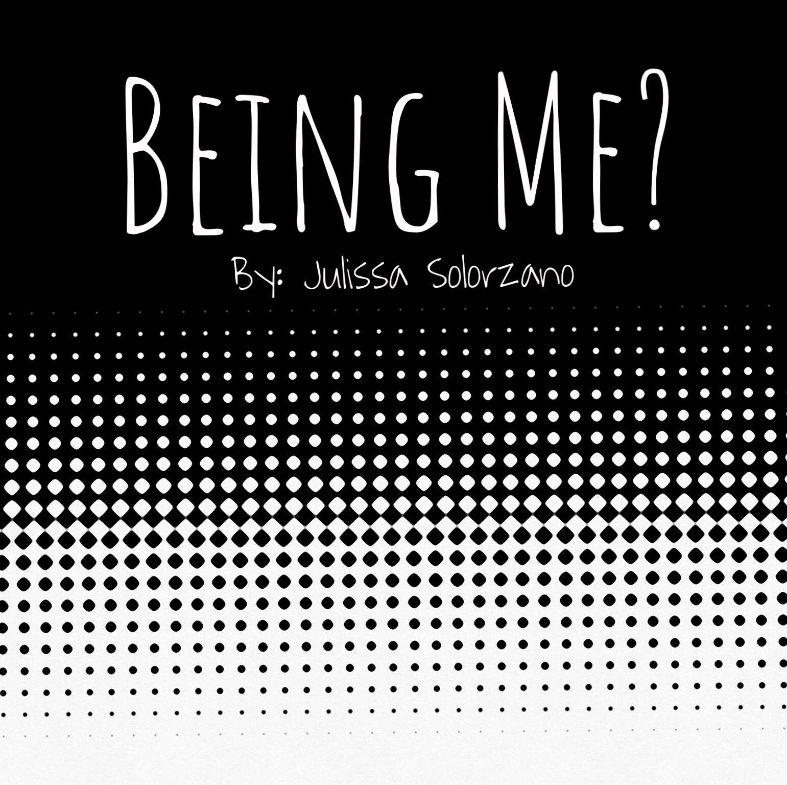 Being me?