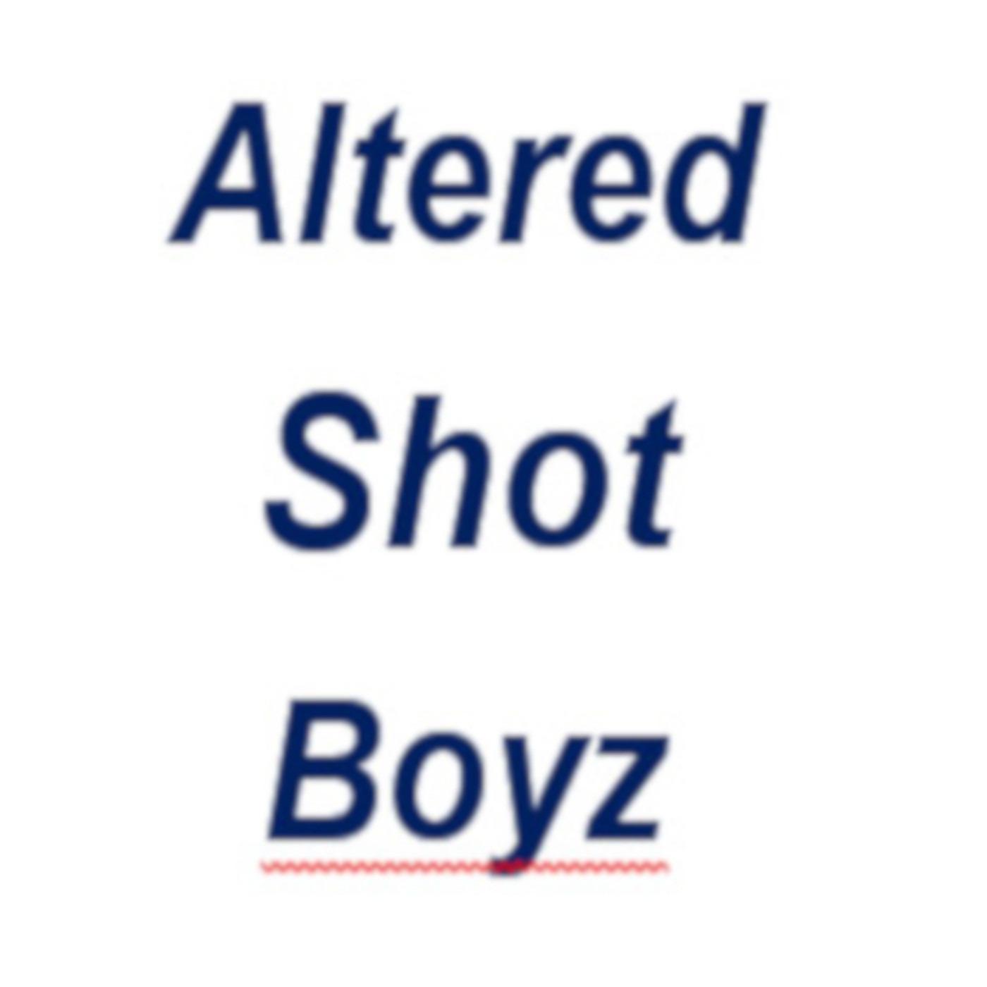 Altered Shot Boyz