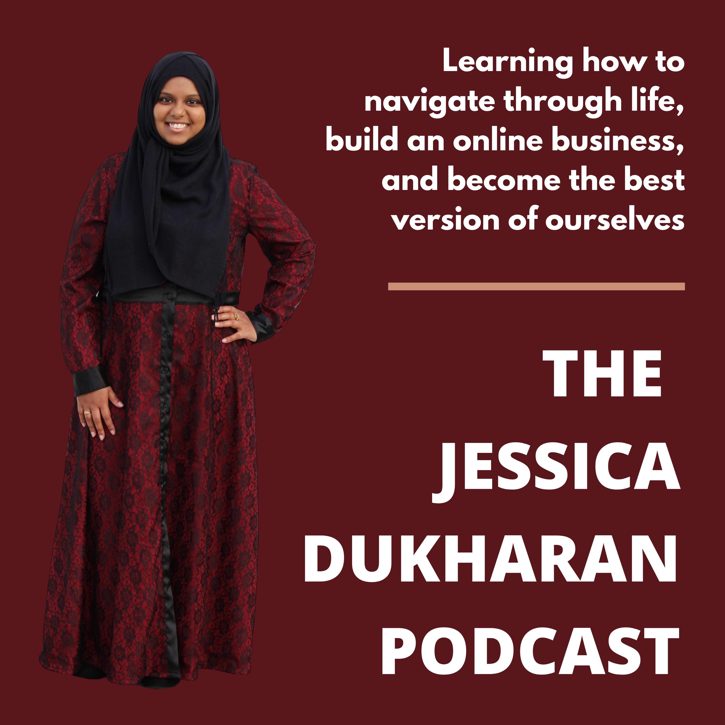 The Jessica Dukharan Podcast