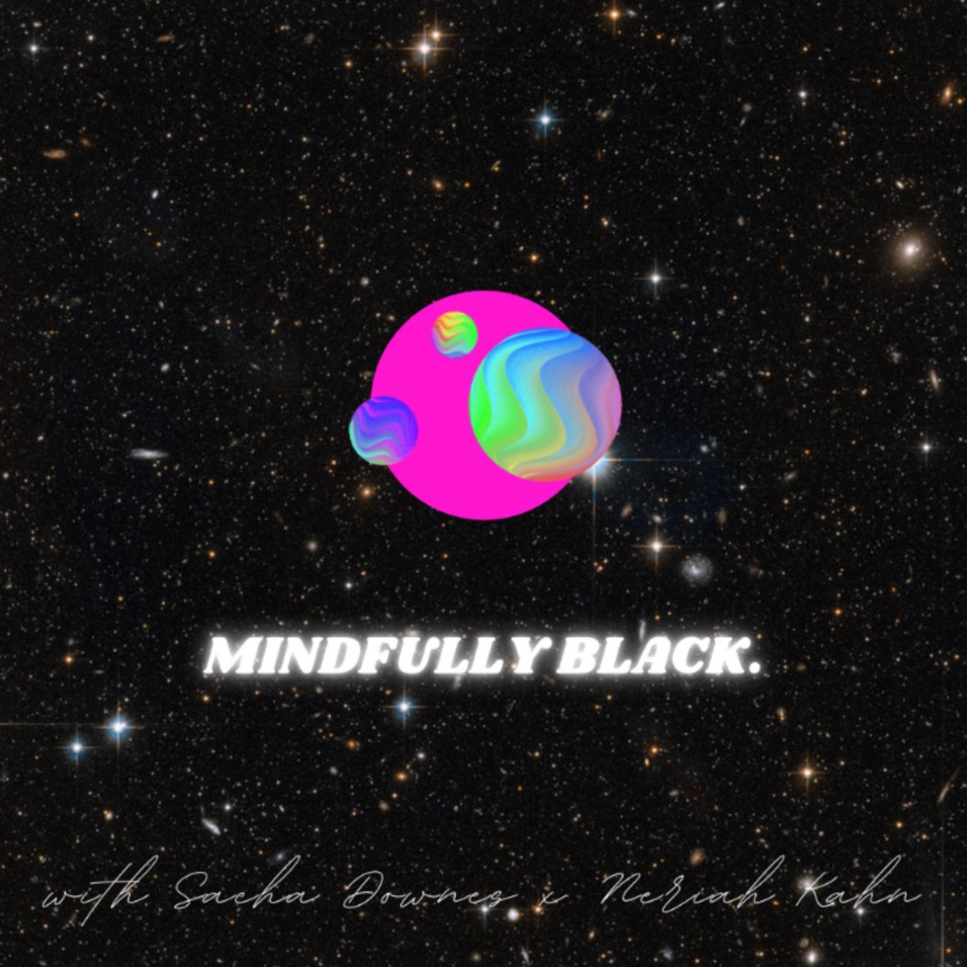 Mindfully Black