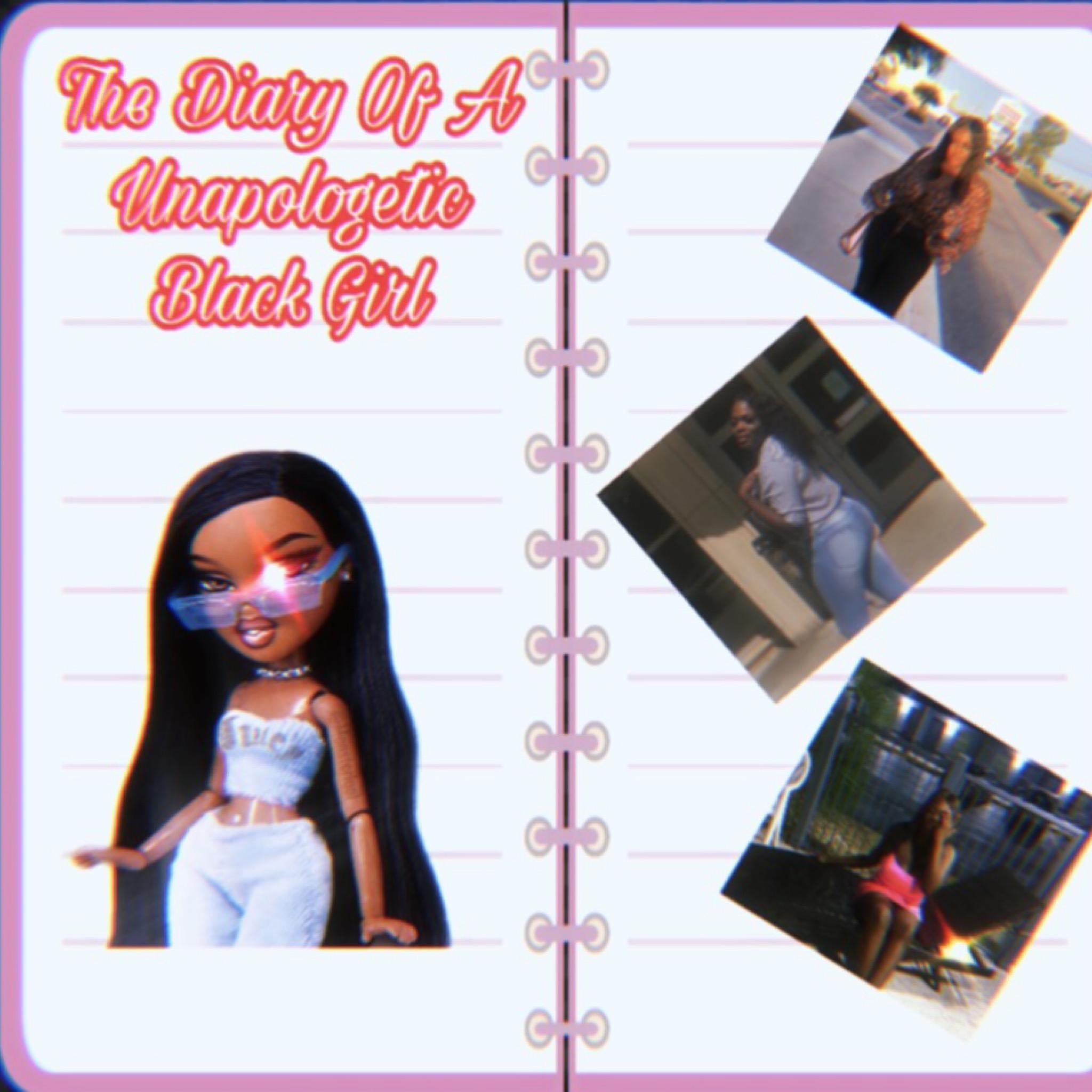 The Diary Of A Unapologetic Black Girl