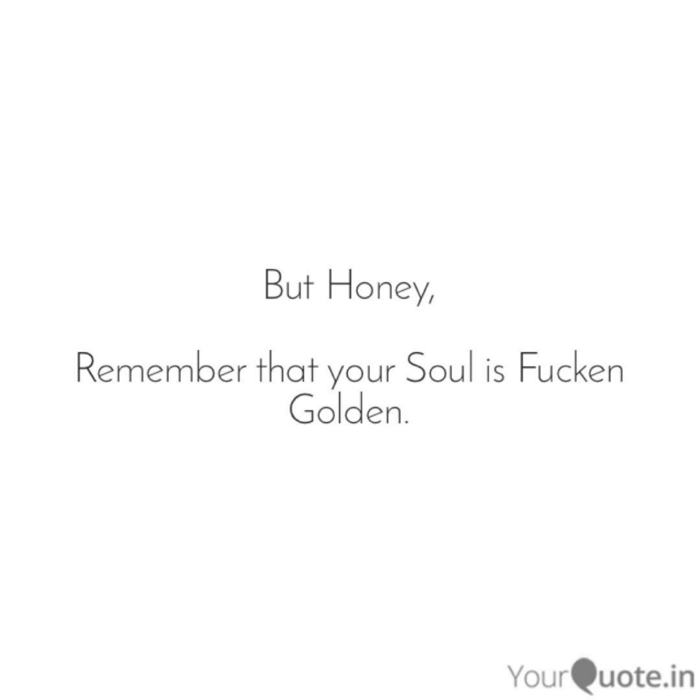 But Honey.... (The return)