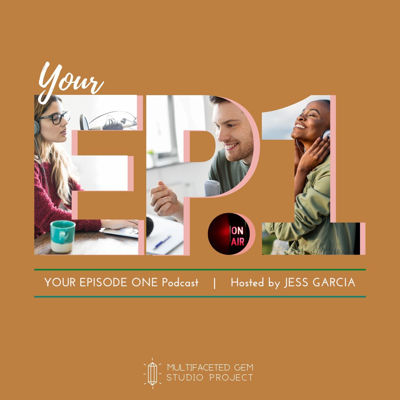Your Episode One