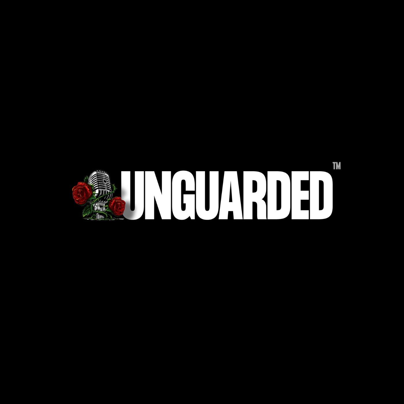 Unguarded