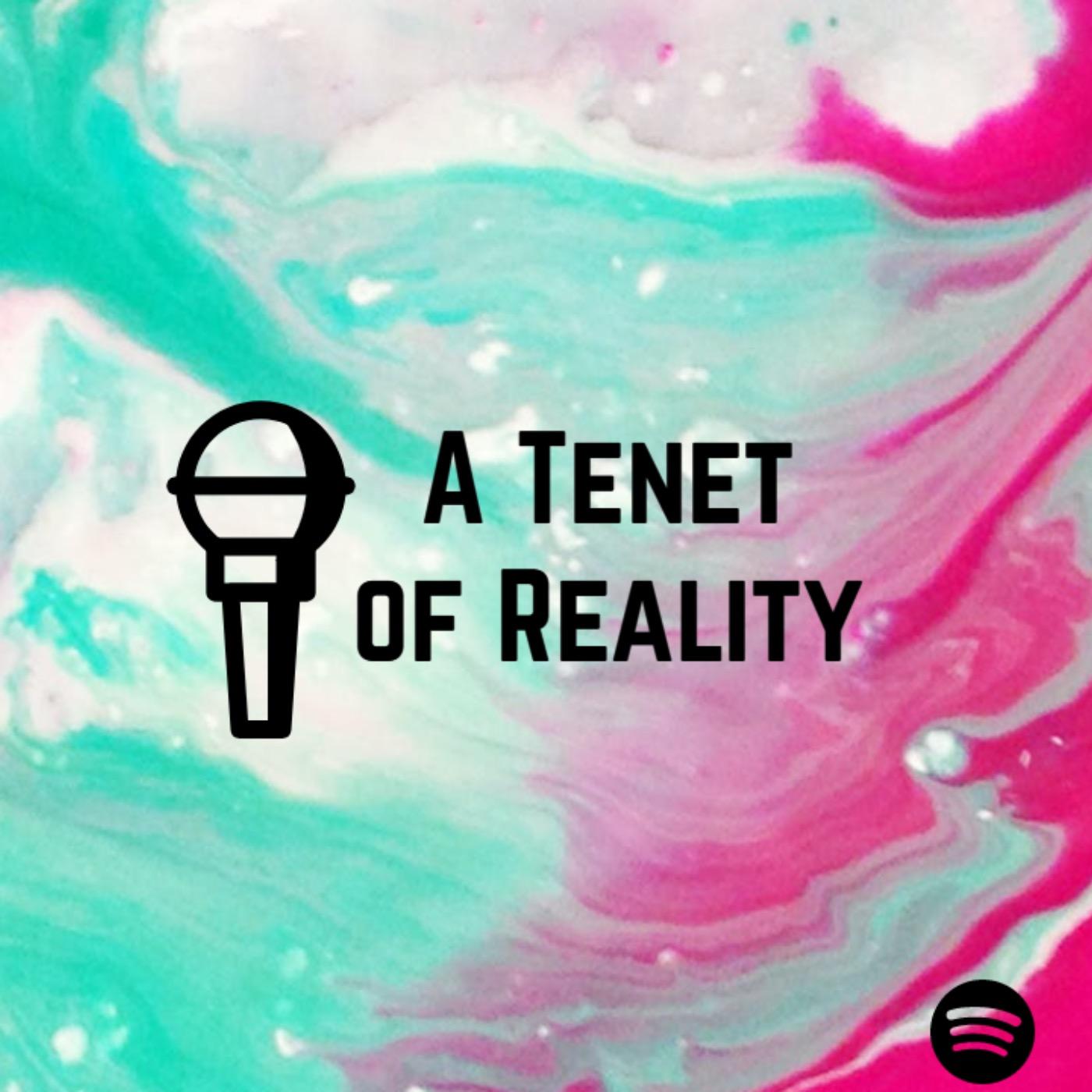 A Tenet Of Reality