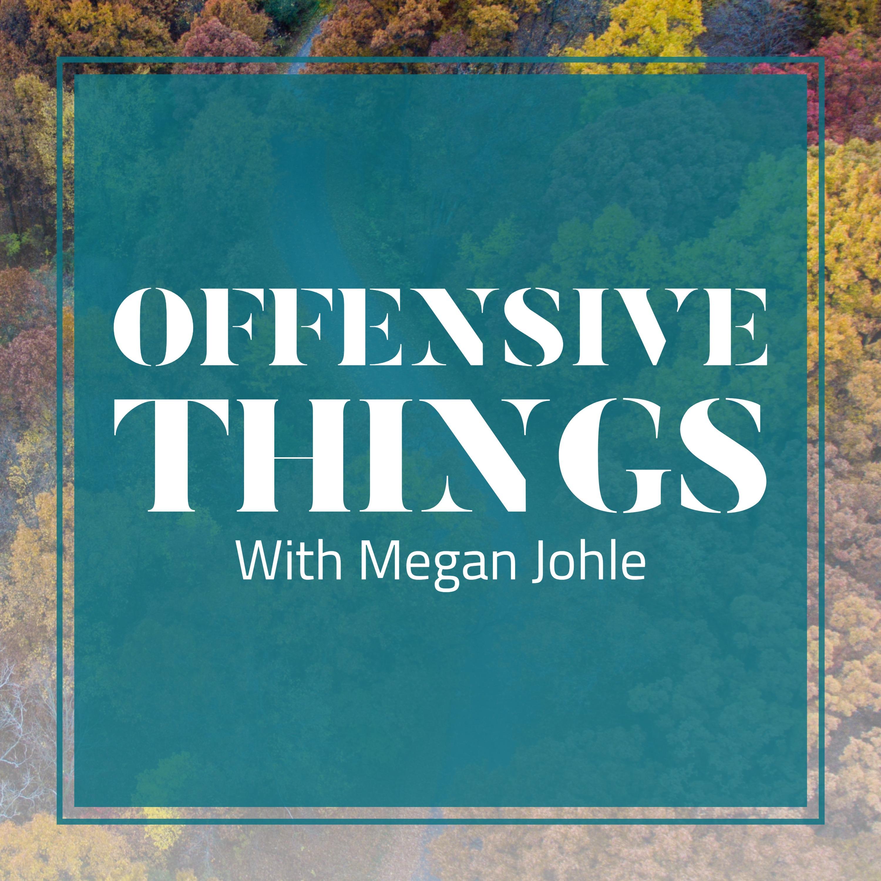 Offensive Things Podcast