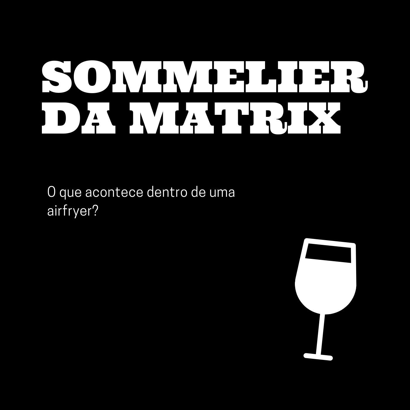 Sommelier da Matrix