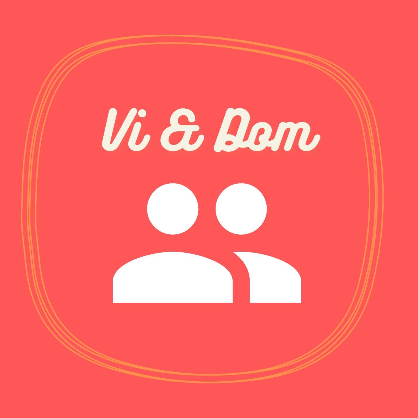 Vi & Dom UF