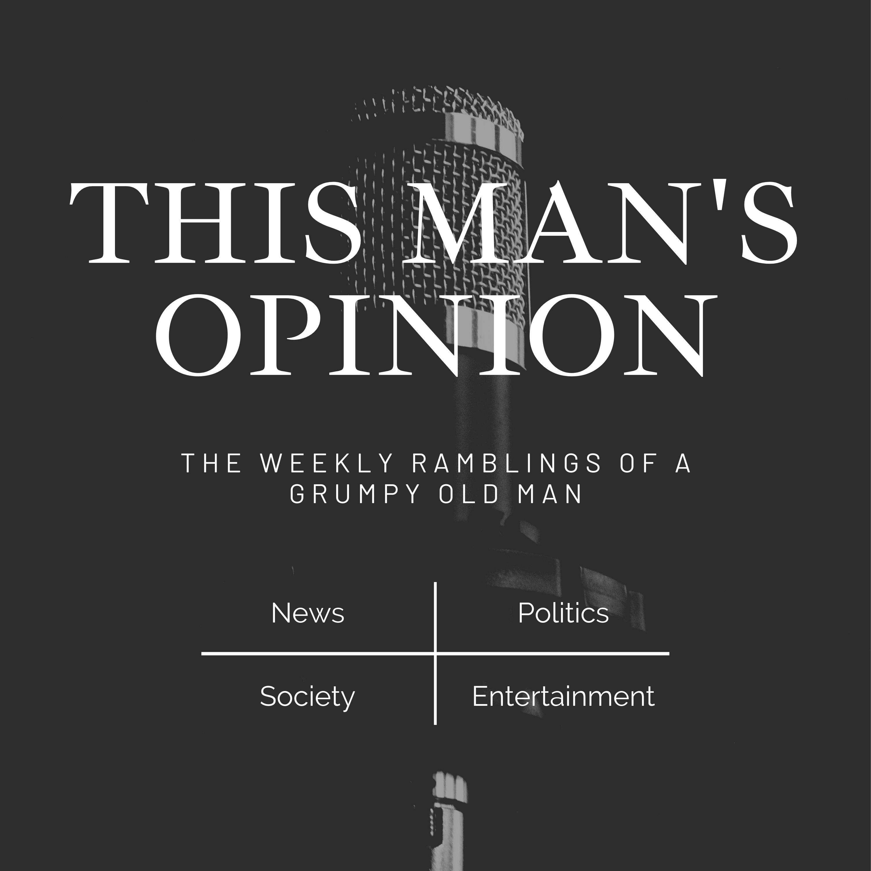 This Man's Opinion
