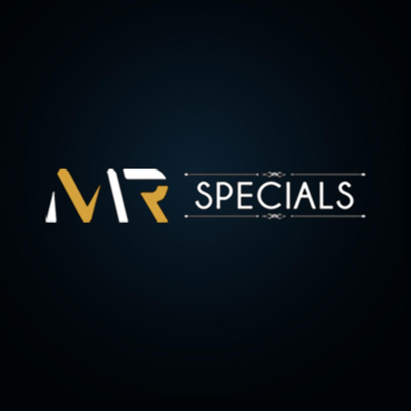 MR Specials