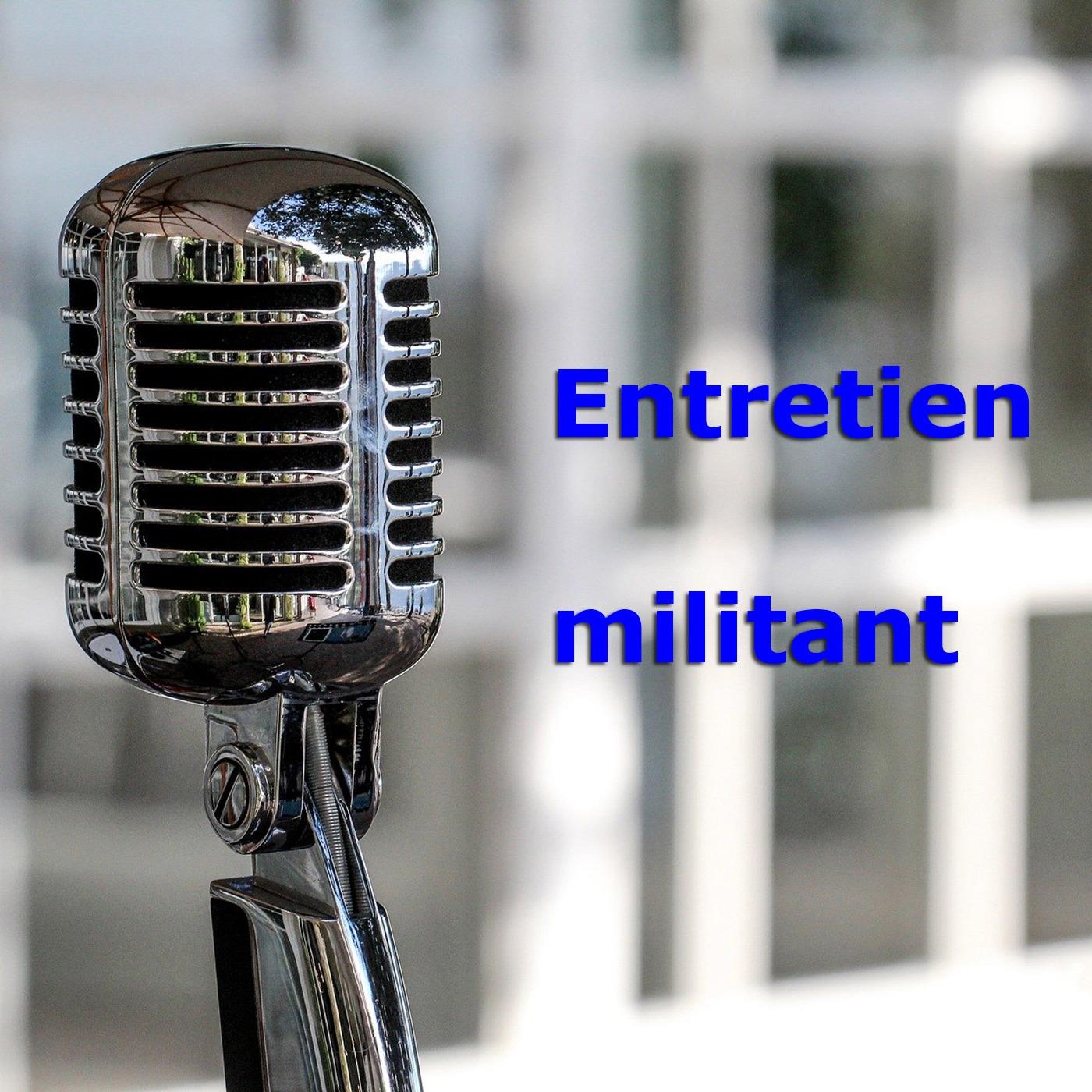 Entretien militant