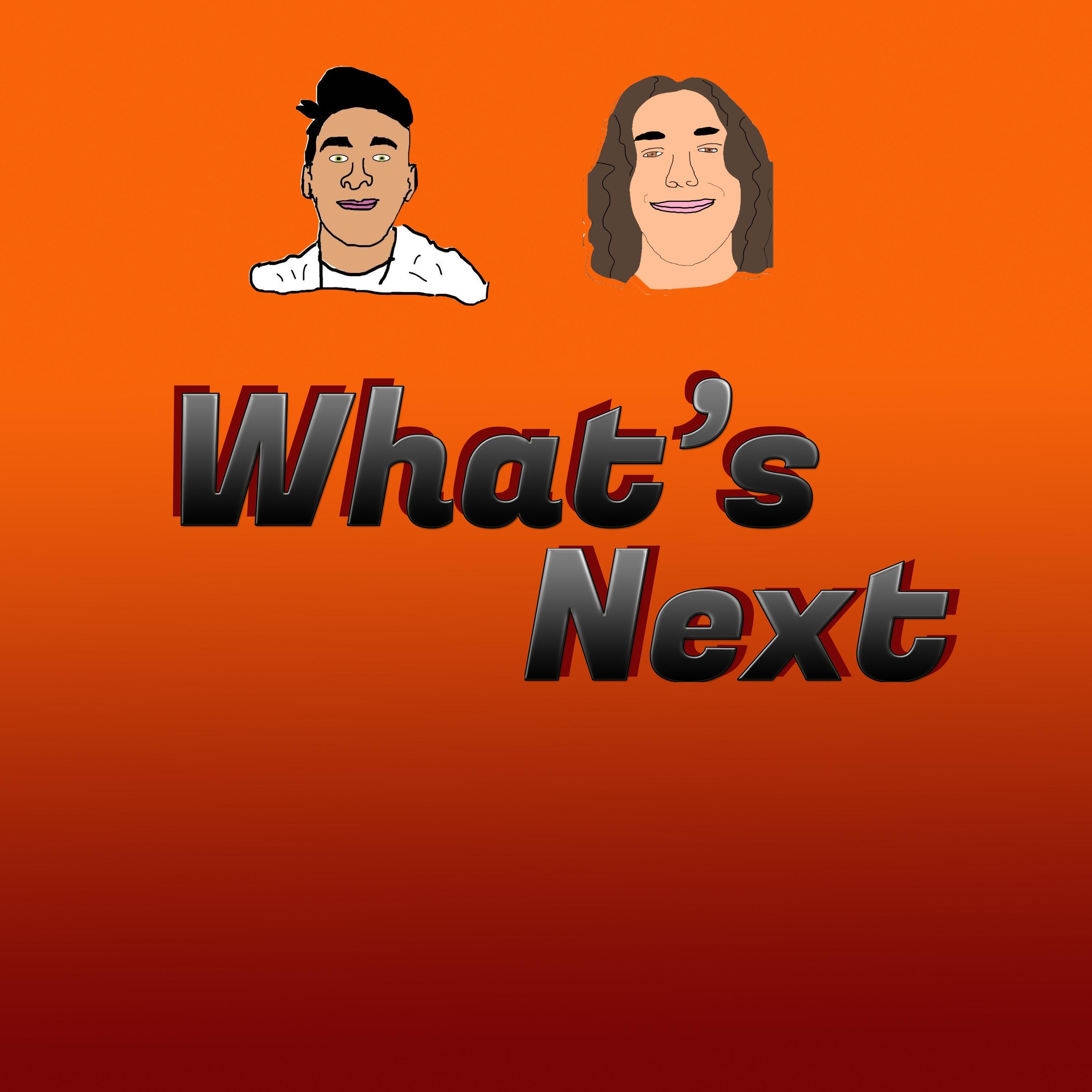 What's Next