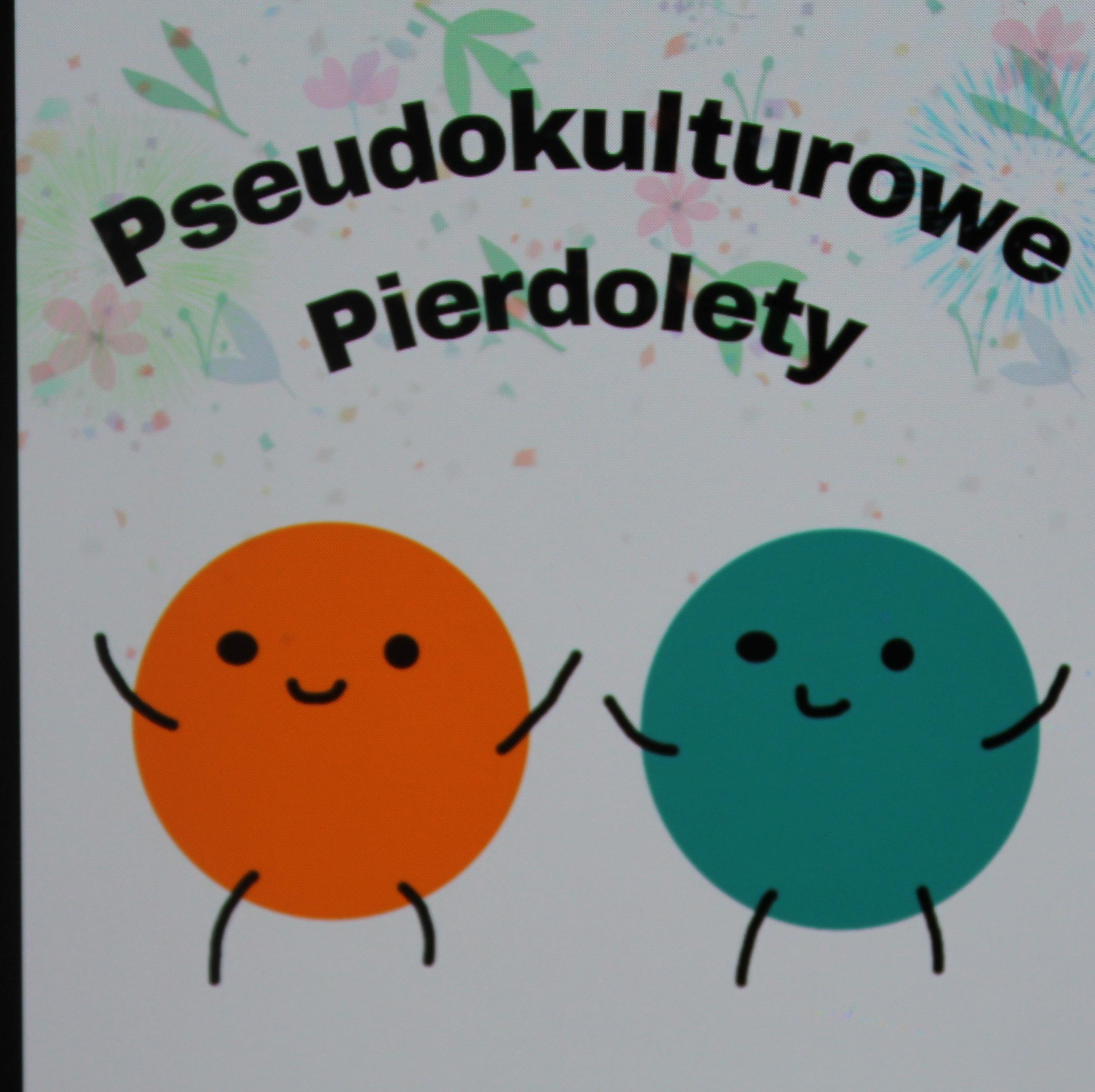 Pseudokulturowe Pierdolety