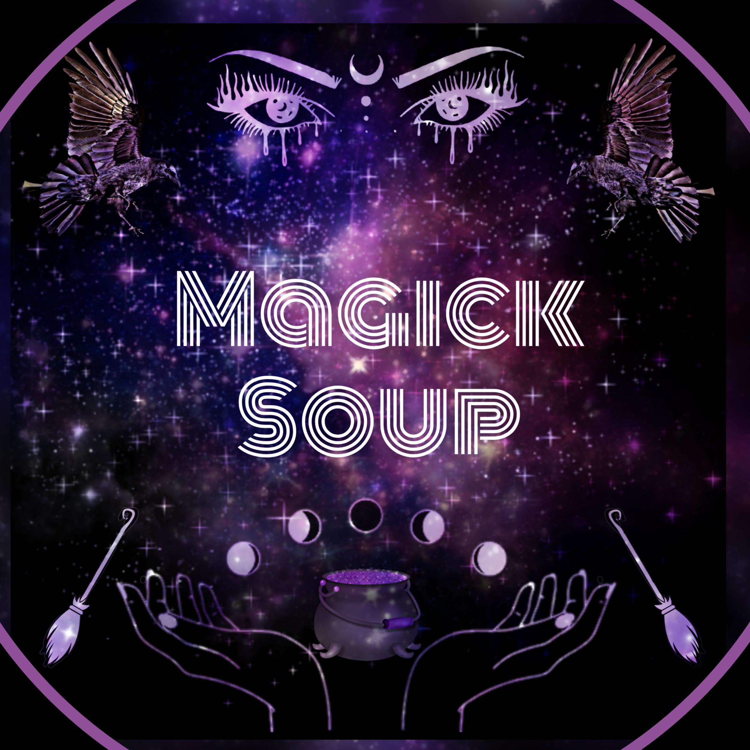 Magick Soup