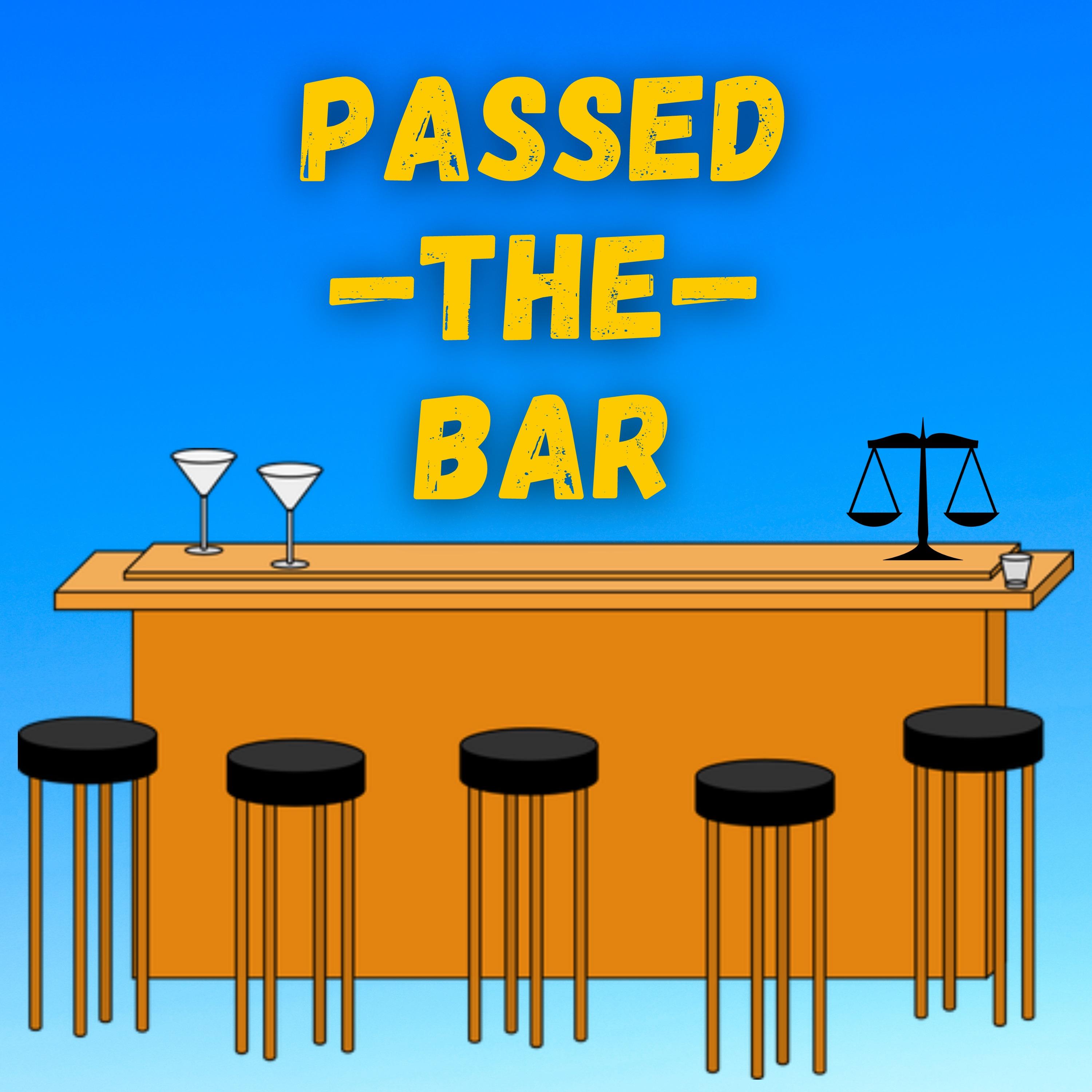 Passed the Bar