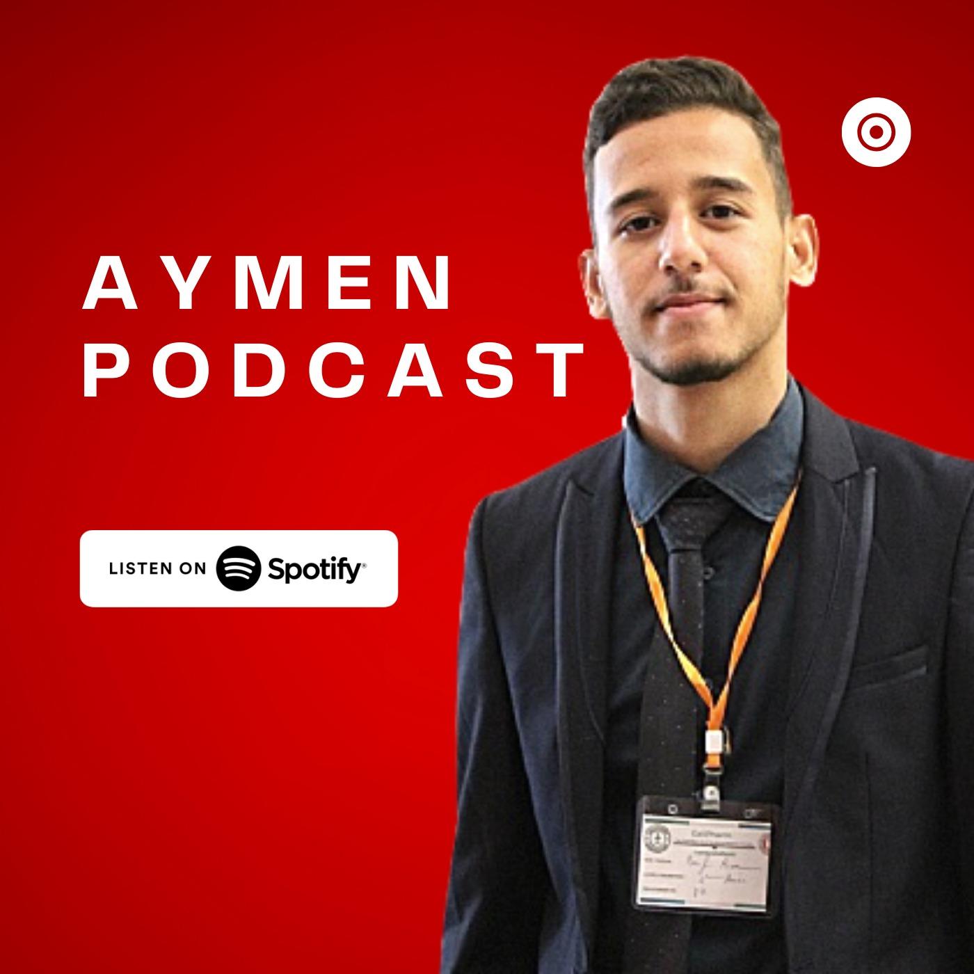 AYMEN PODCAST