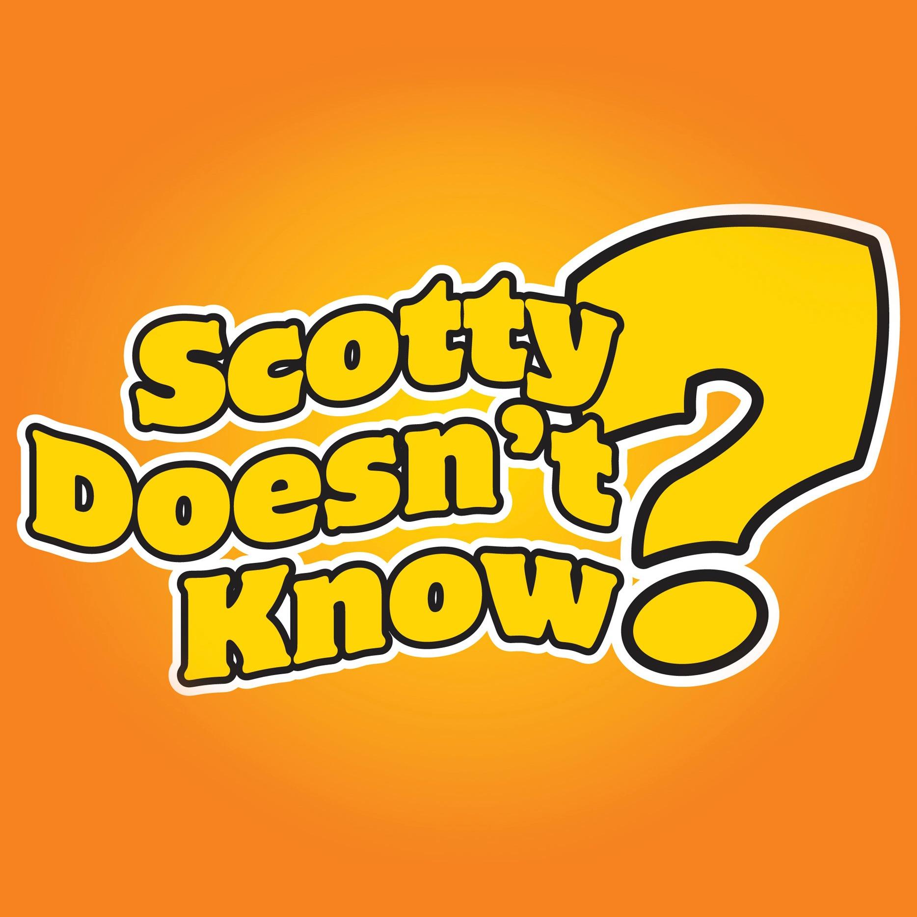 Scotty Doesn't Know
