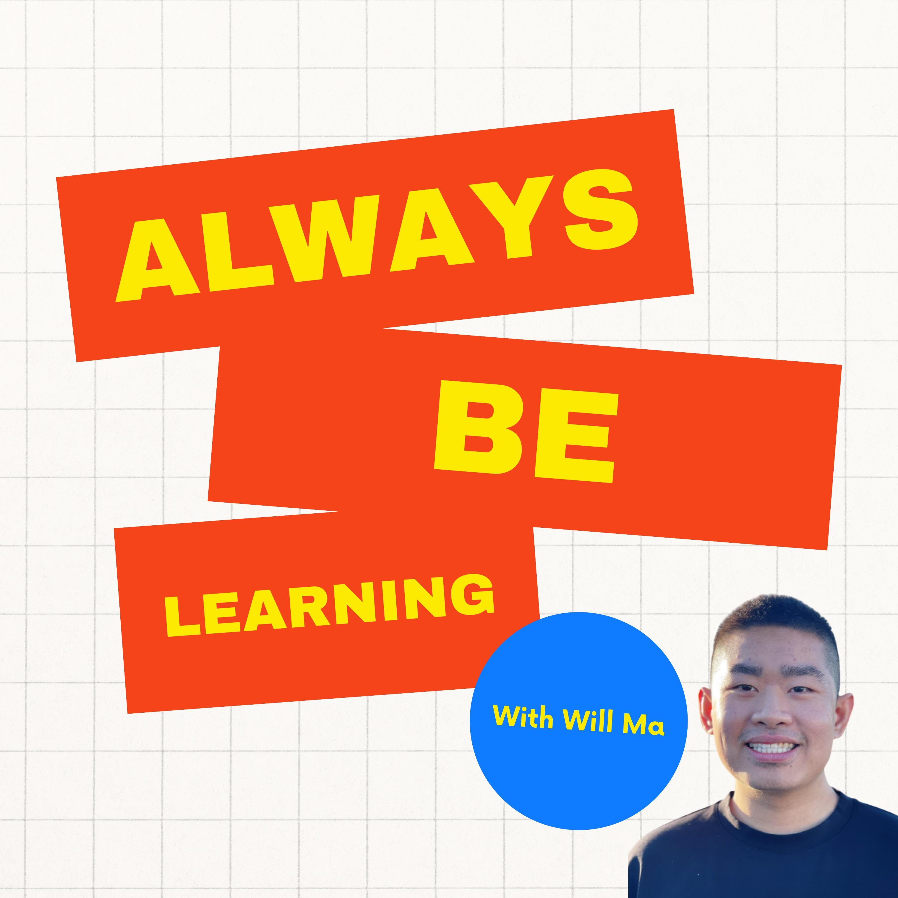 Always Be Learning