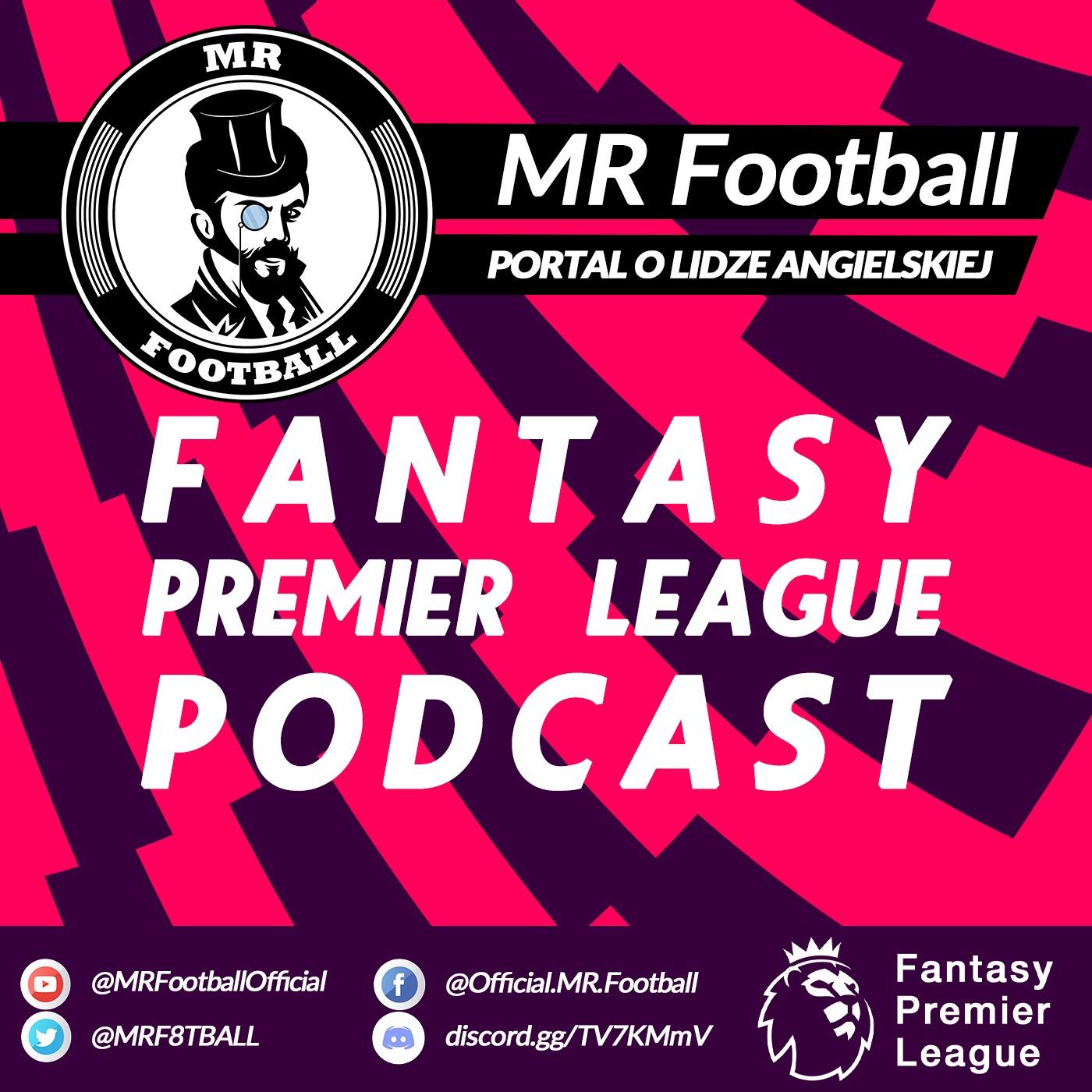 MR Football - Fantasy Premier League podcast - 21/22