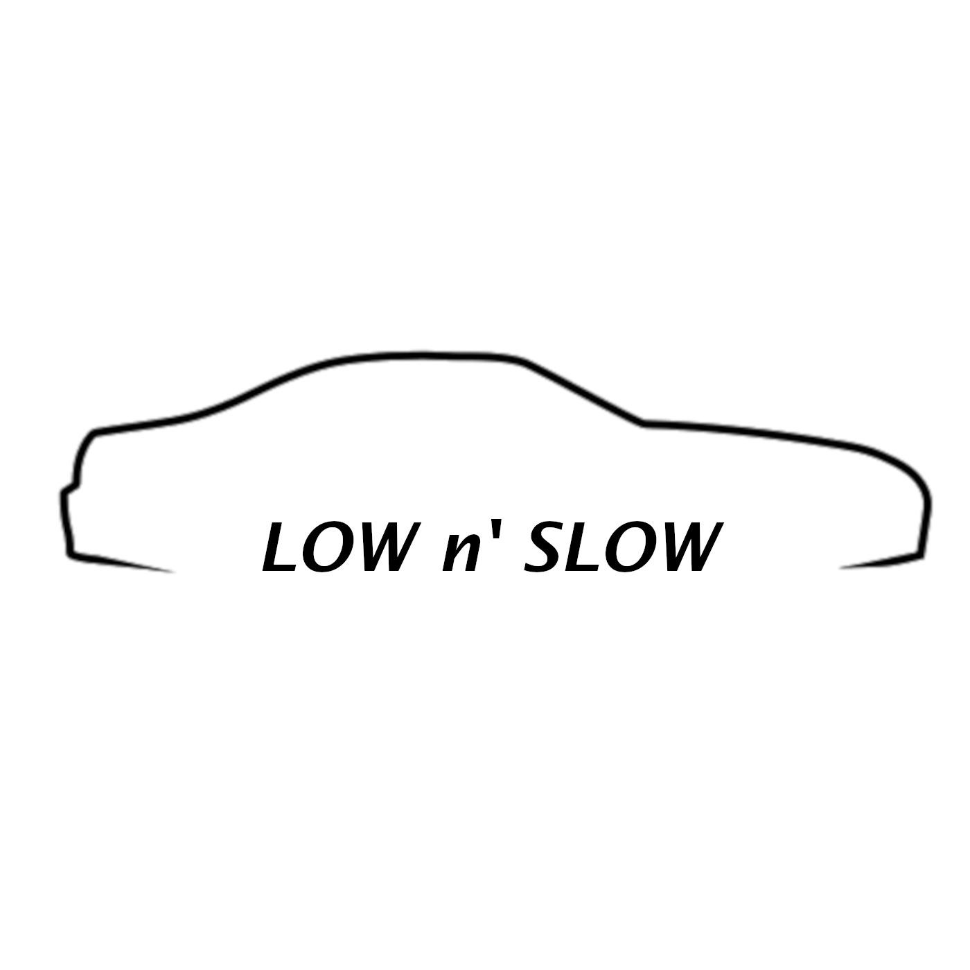 Low n' Slow