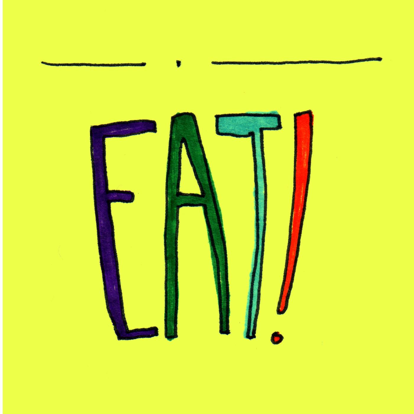 EAT! the podcast
