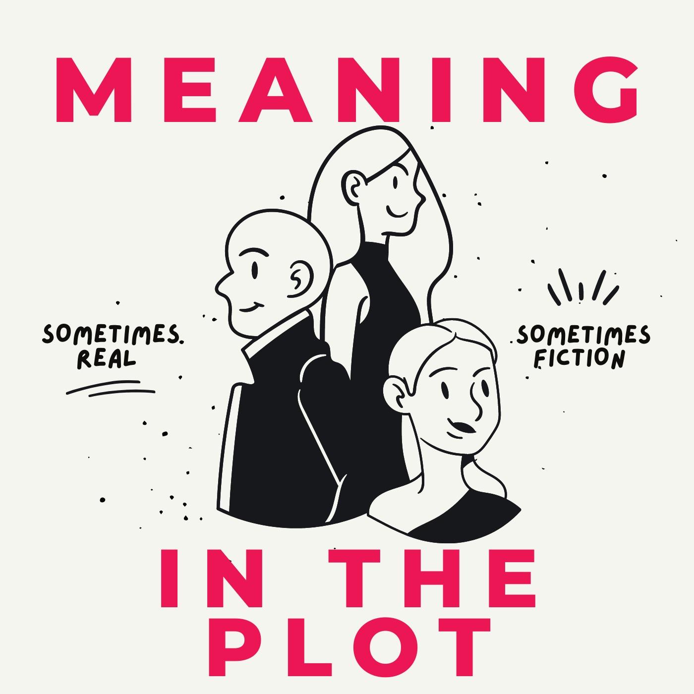 Meaning in the Plot