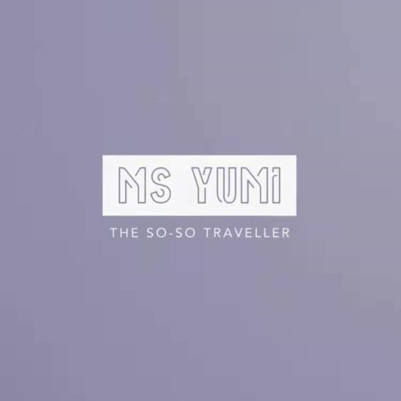 Ms Yumi, the So-so Traveller
