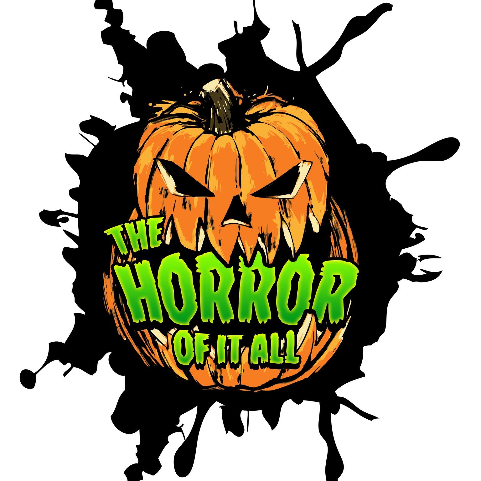 The Horror of it All