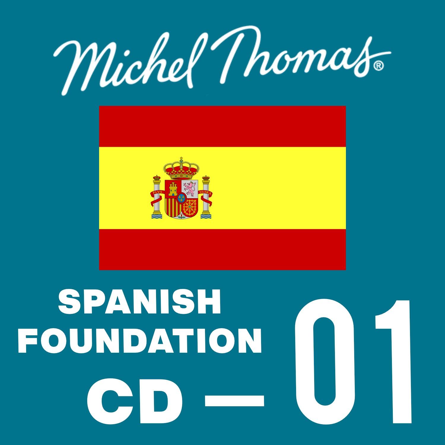 Michel Thomas - Spanish Foundation - CD 01