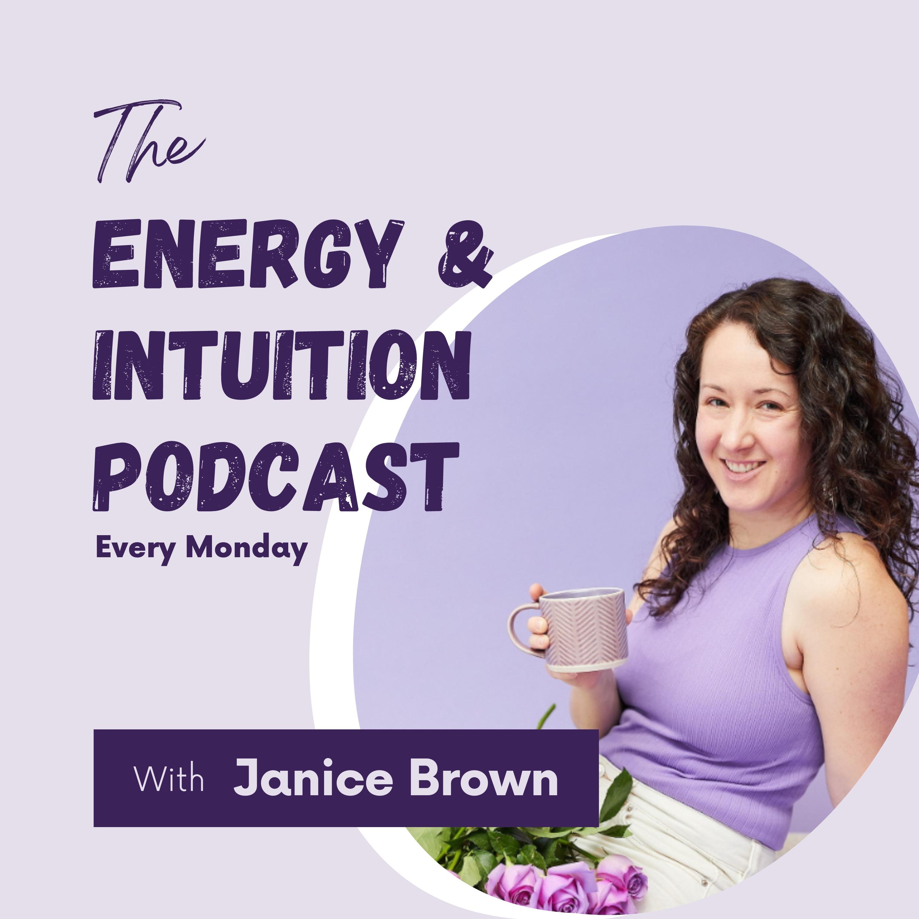 The Energy & Intuition Podcast