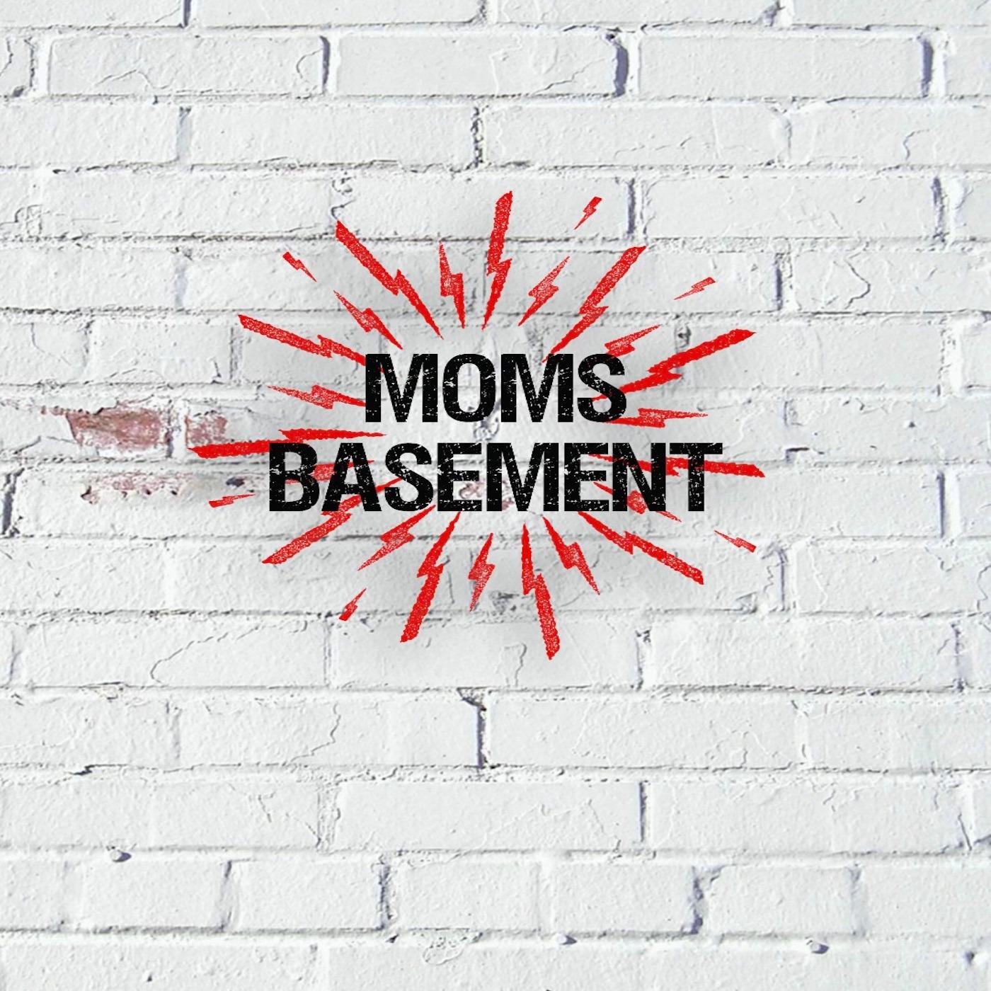 Mom's Basement