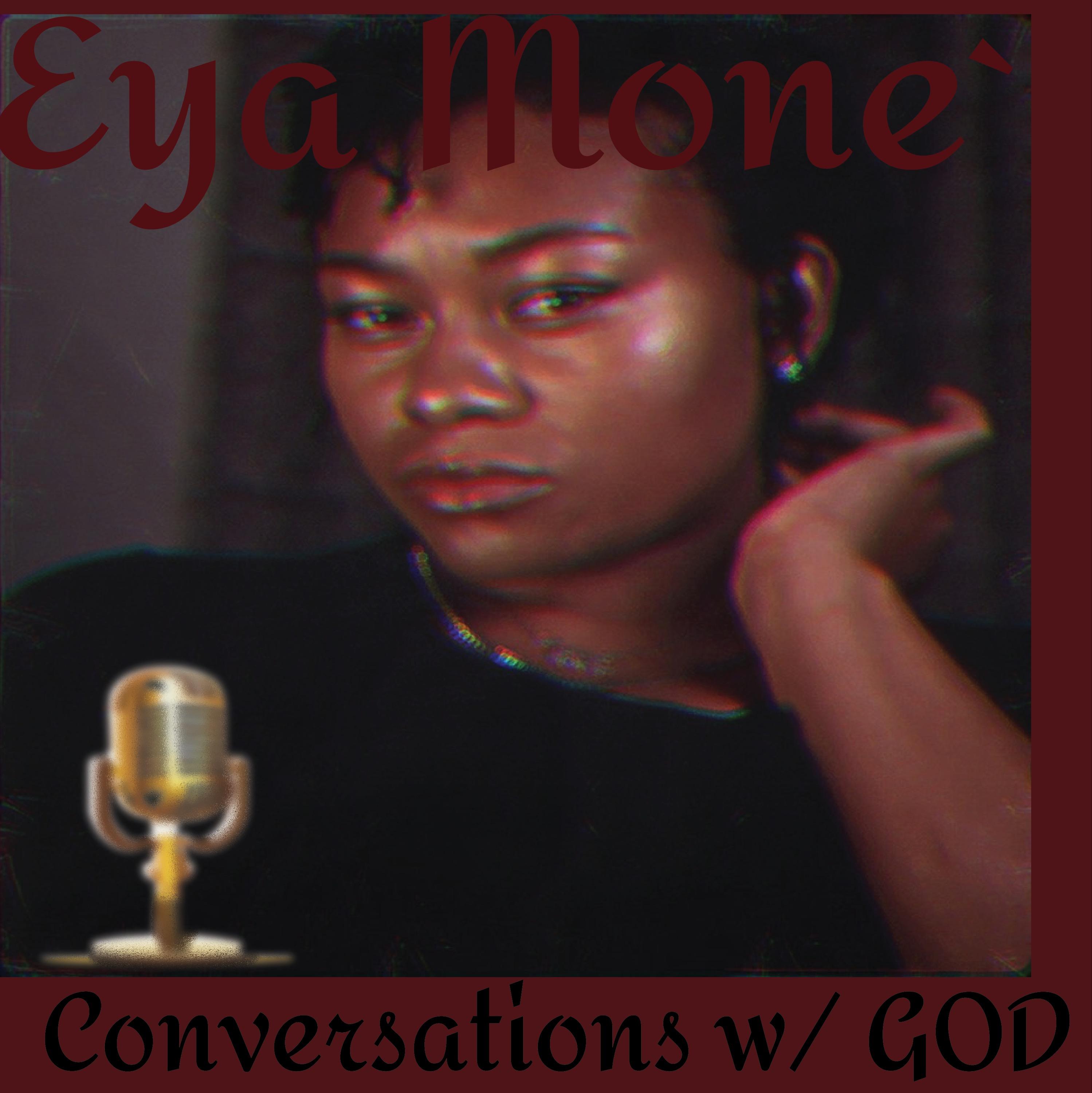 Conversations w/ GOD