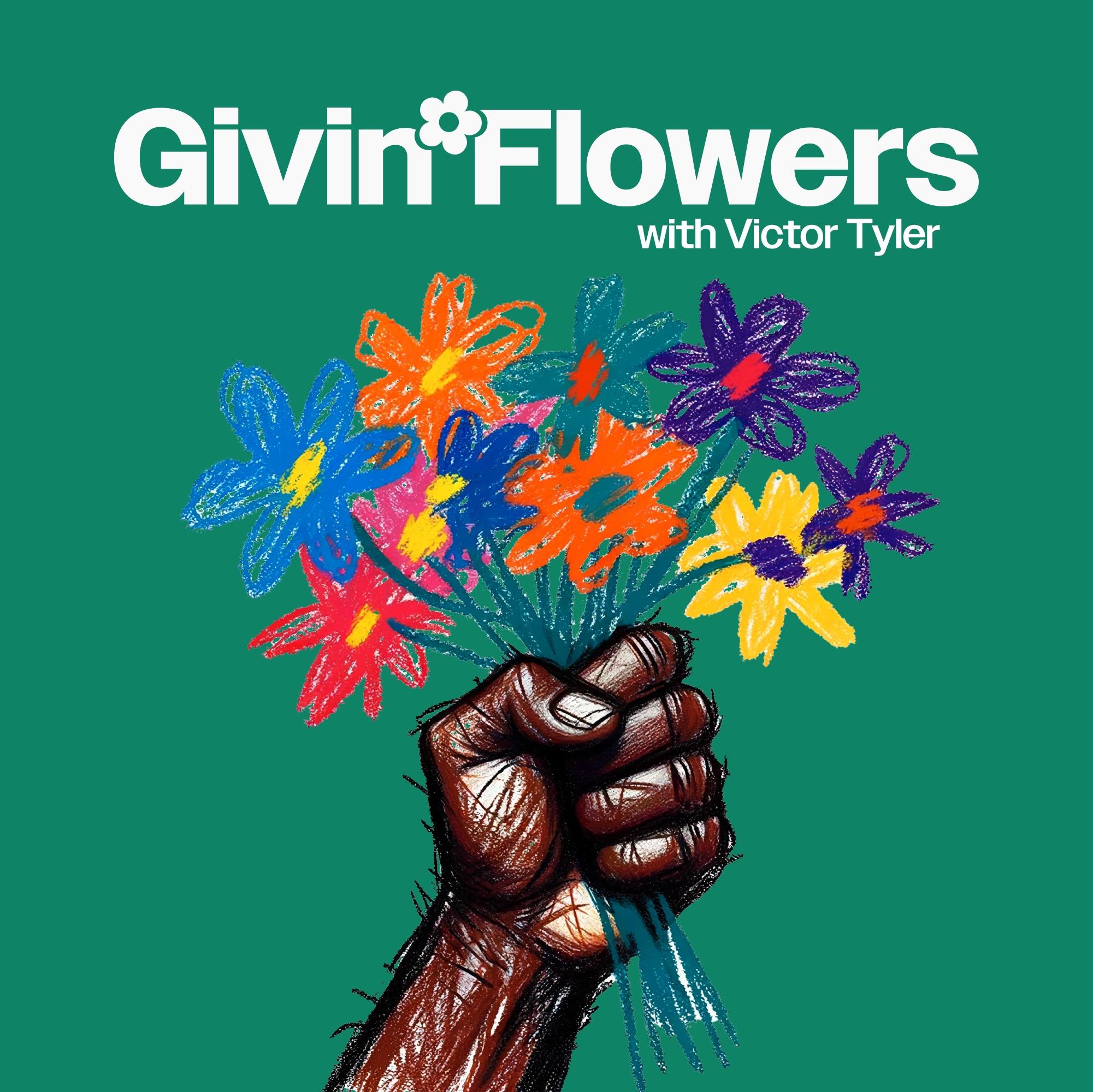 Givin Flowers