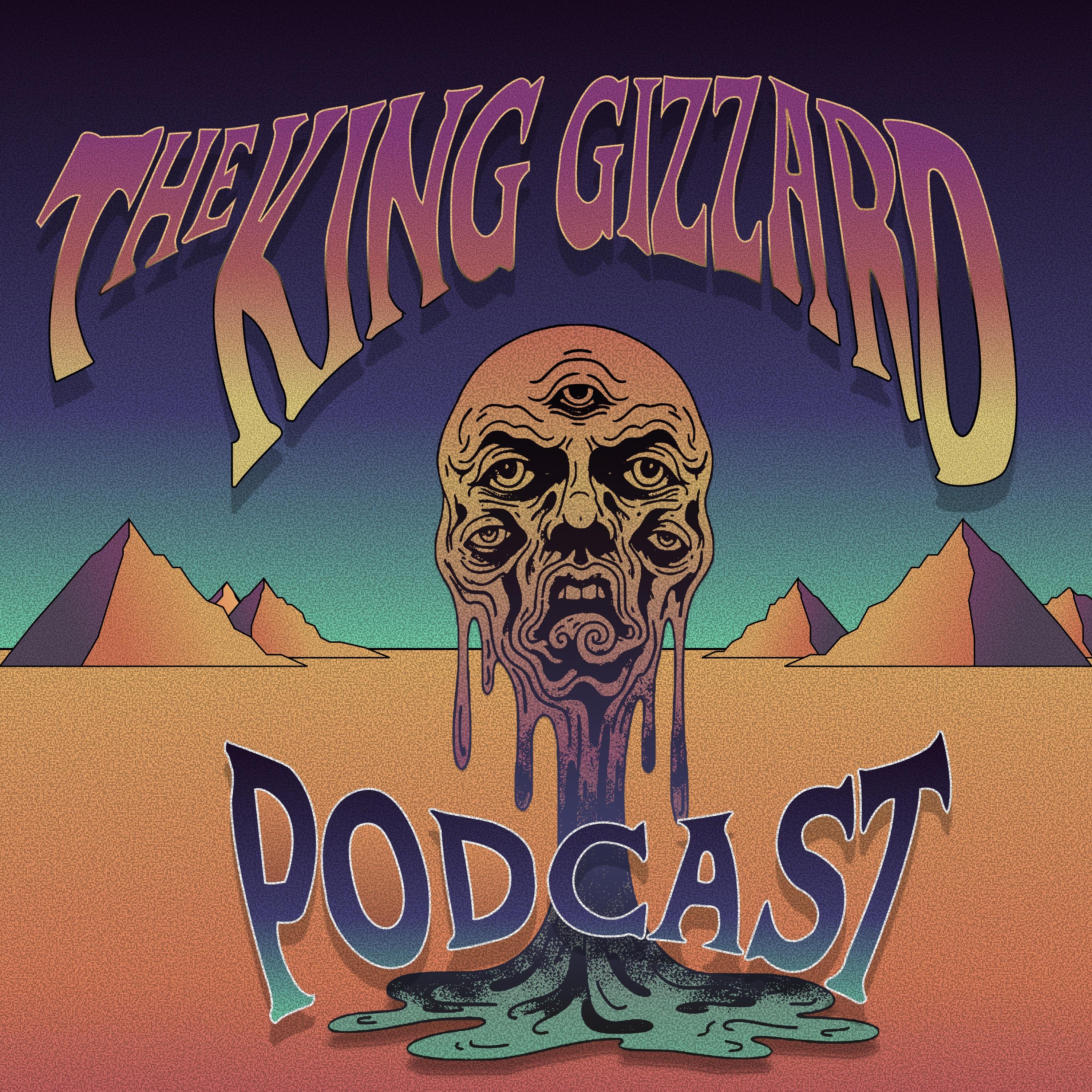 The King Gizzard Podcast