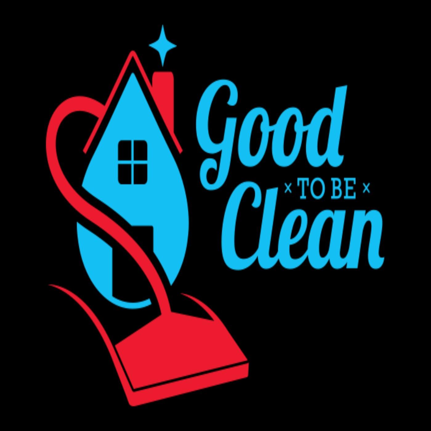 Good to be Clean