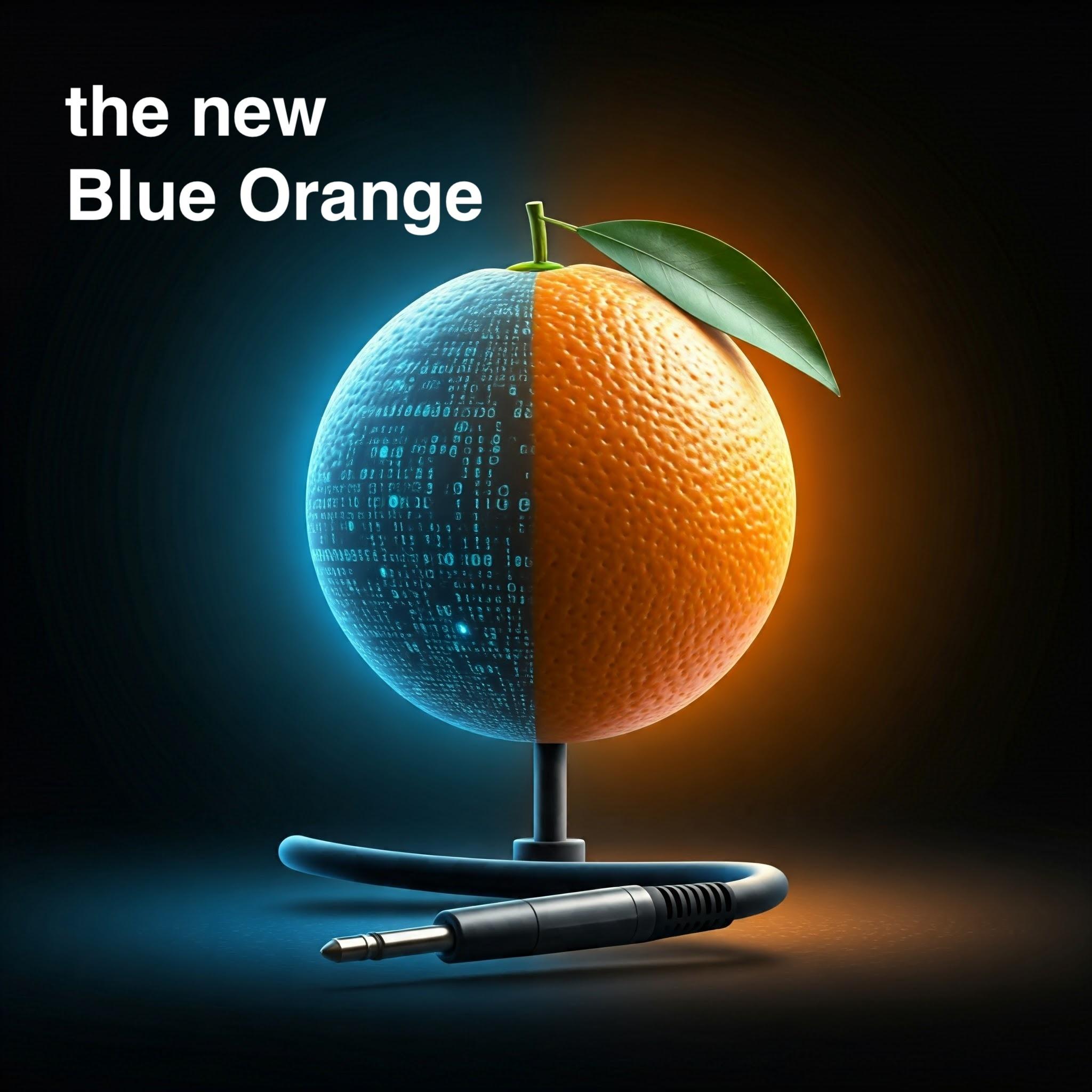 the new Blue Orange