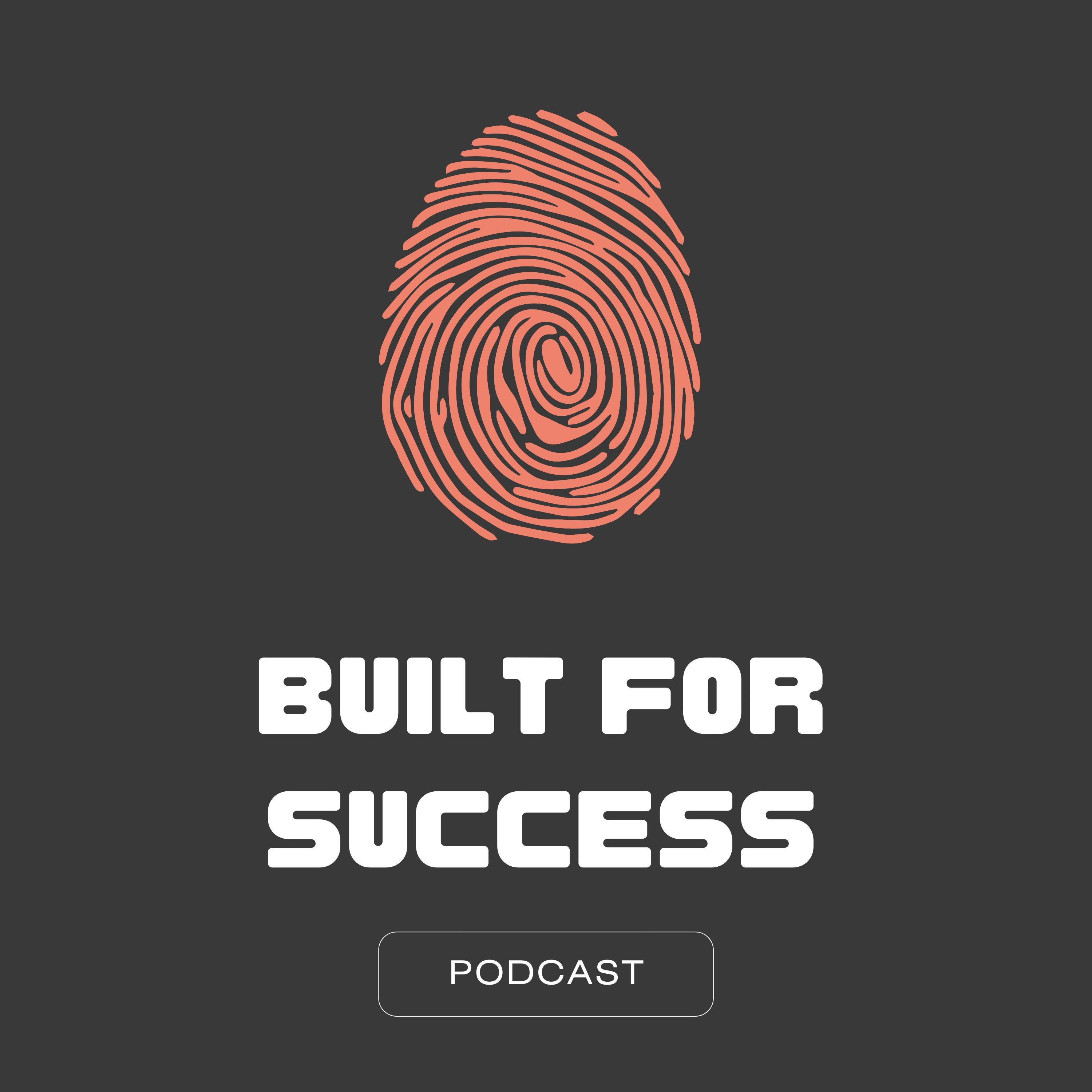 Built for Success