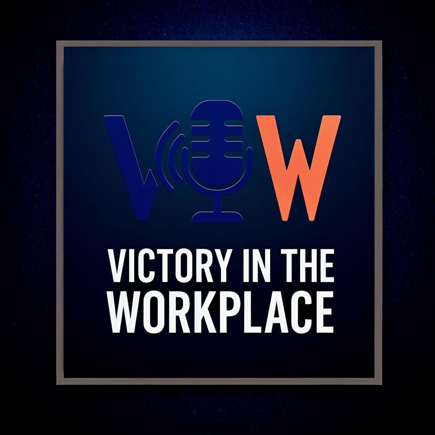 Victory in the Workplace