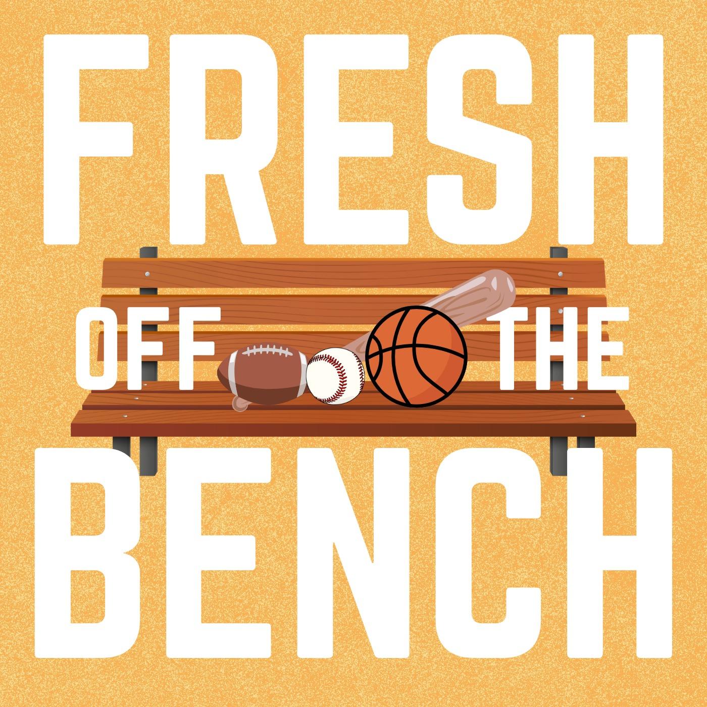 Fresh Off The Bench