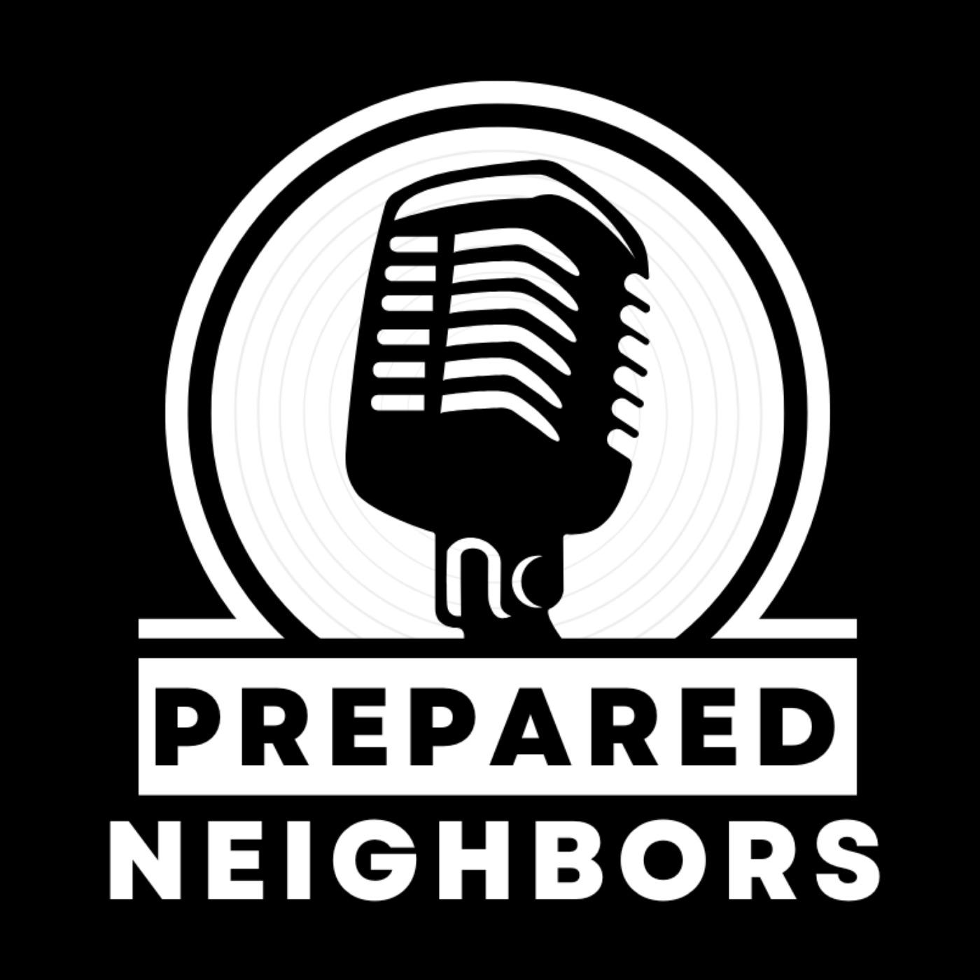 Prepared Neighbors Podcast