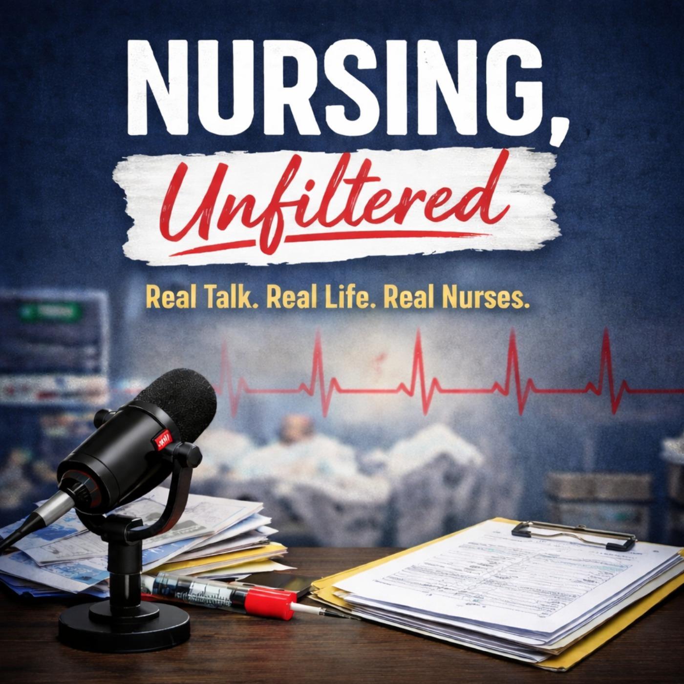 Nursing, Unfiltered