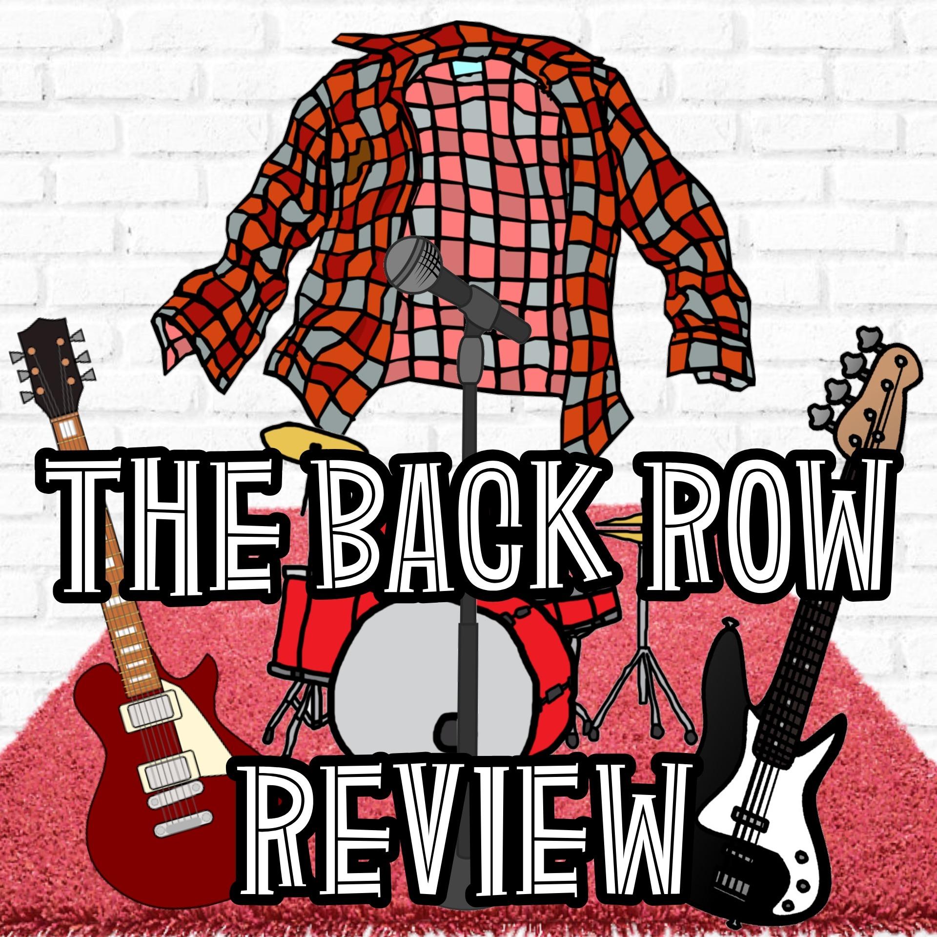 The Back Row Review 