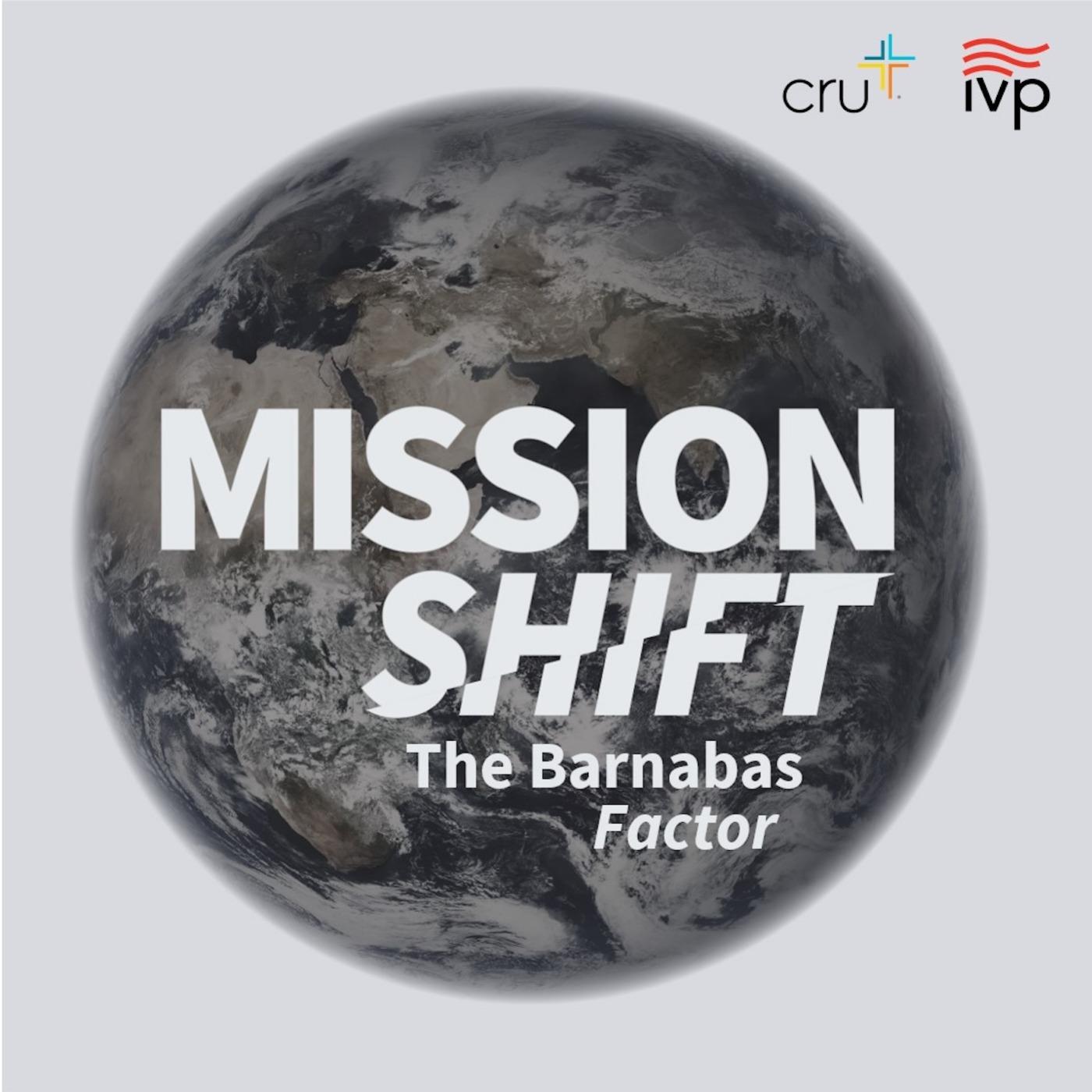 Mission Shift: The Barnabas Factor | Special Release