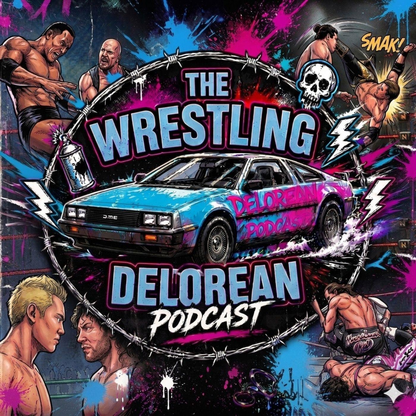 The Wrestling Delorean Podcast
