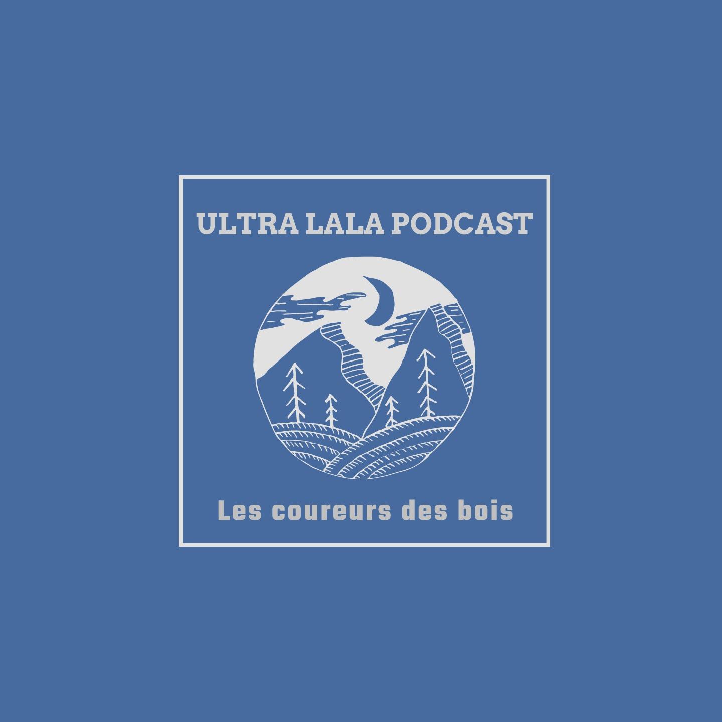 Ultra Lala Podcast