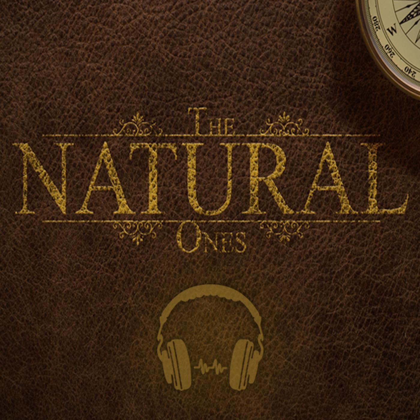 The Natural Ones - Podcast