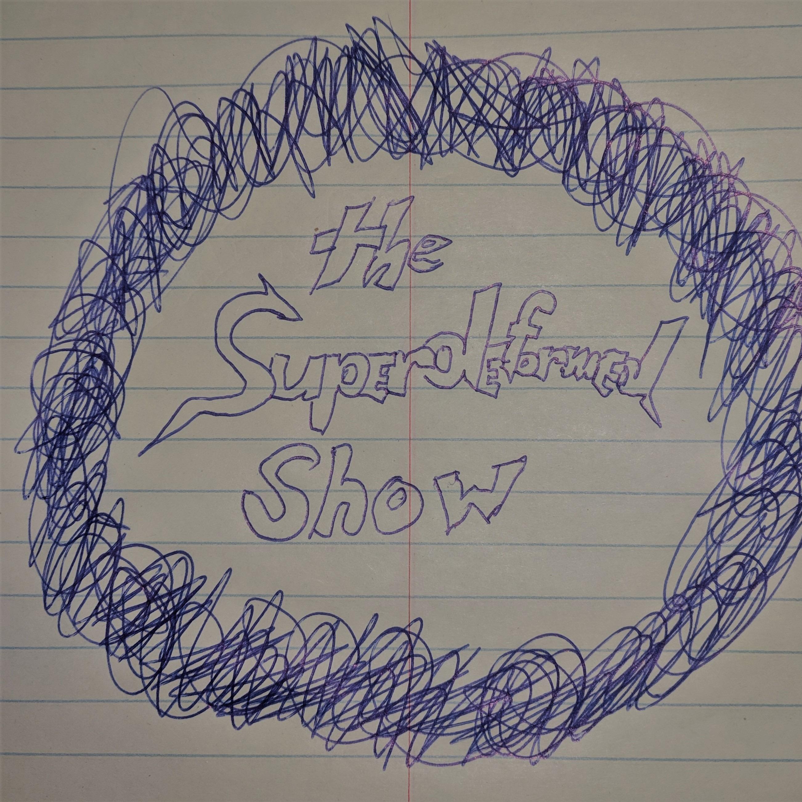 The Superdeformed Show
