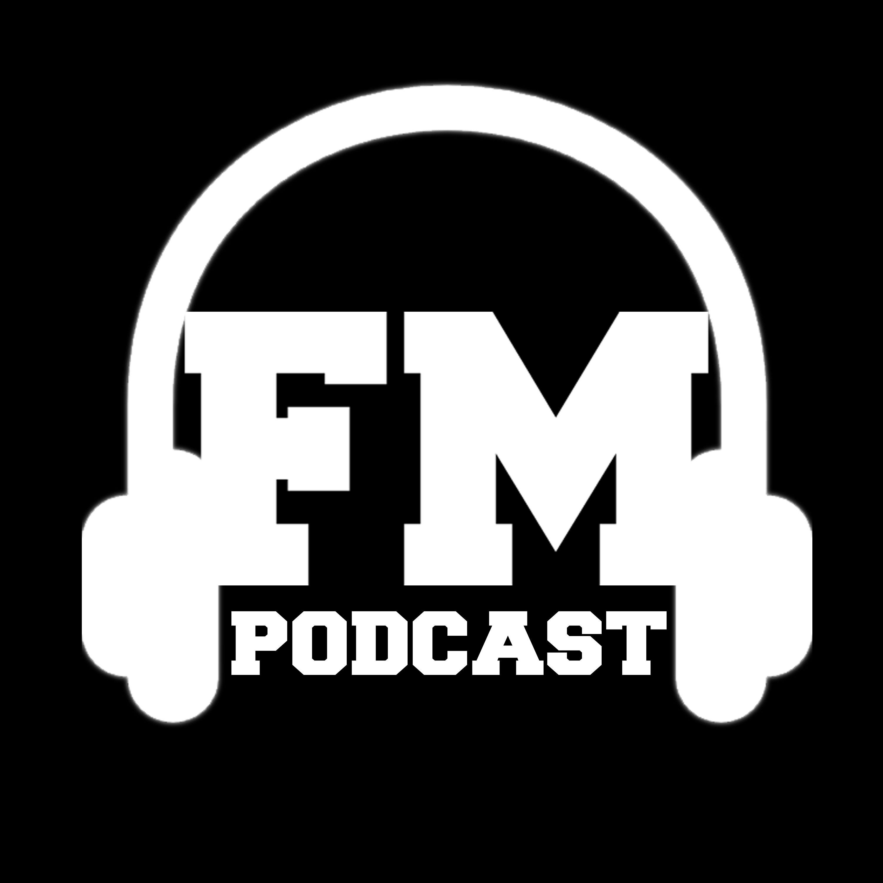 FM Podcast