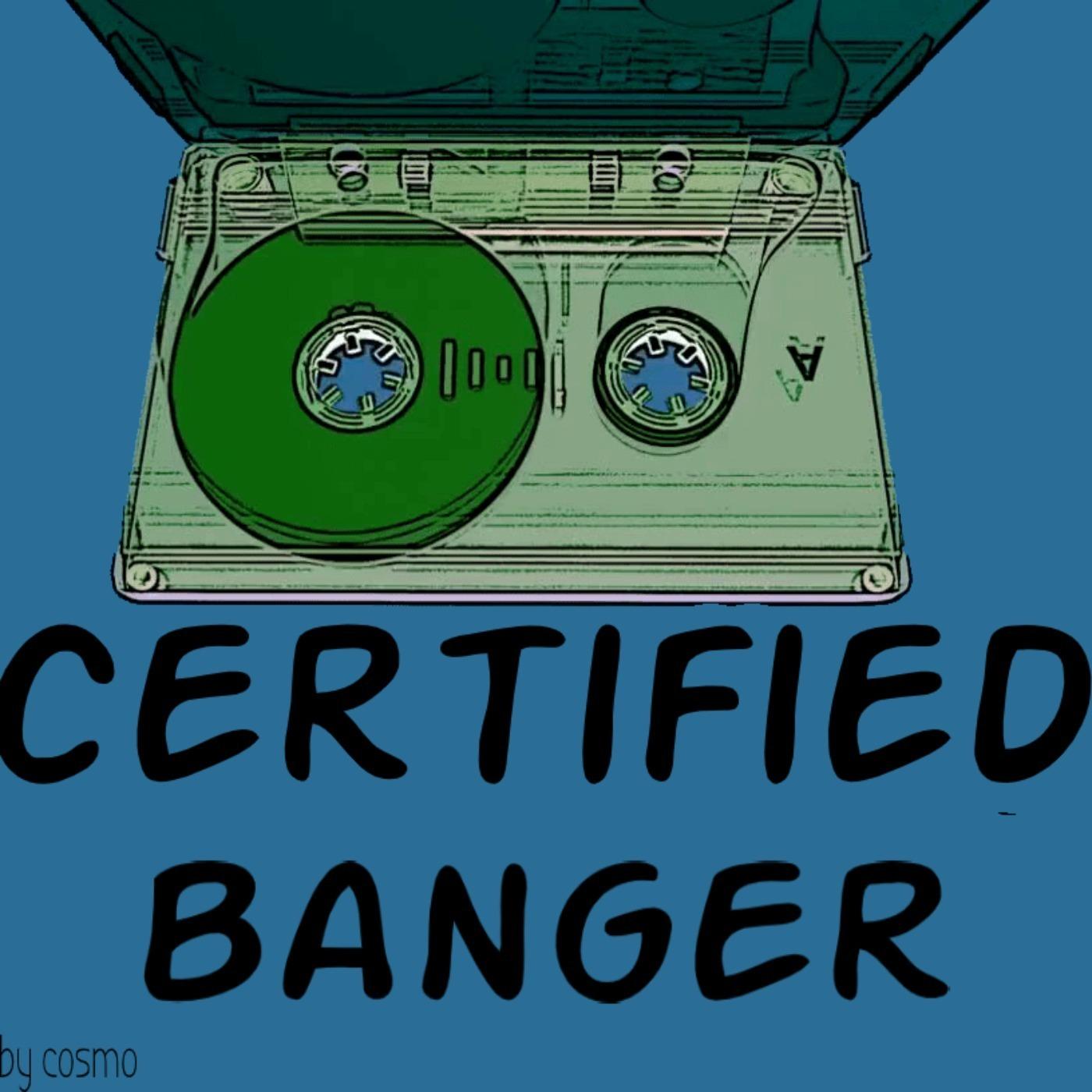 certified banger